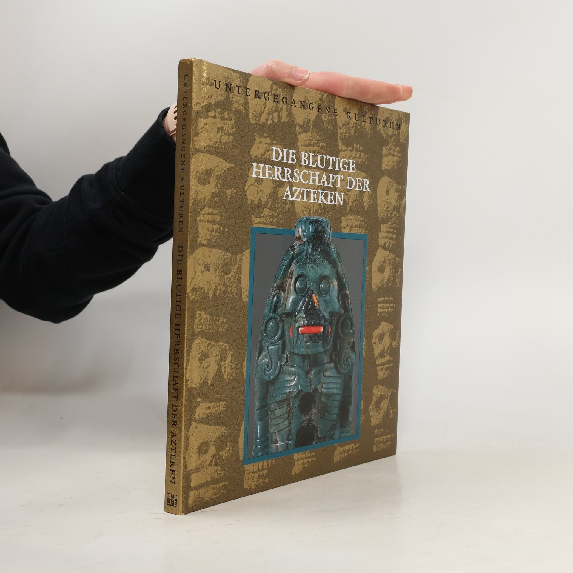 Marianne Tölle Die blutige Herrschaft der Azteken