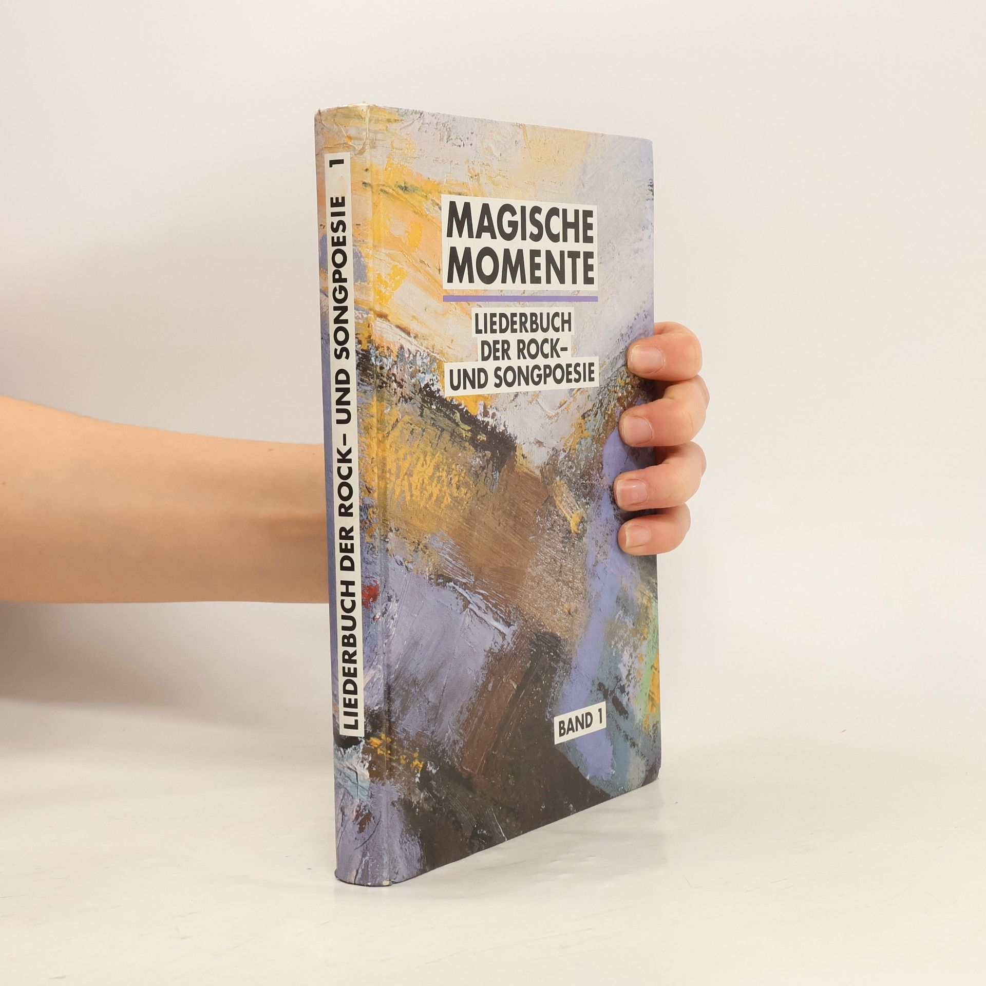 Various authors Magische Momente : Liederbuch der Rock- und Songpoesie