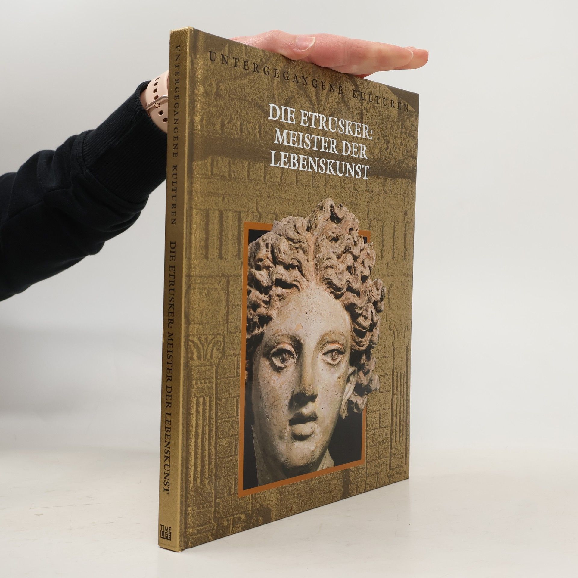 Marianne Tölle Die Etrusker. Meister der Lebenskunst