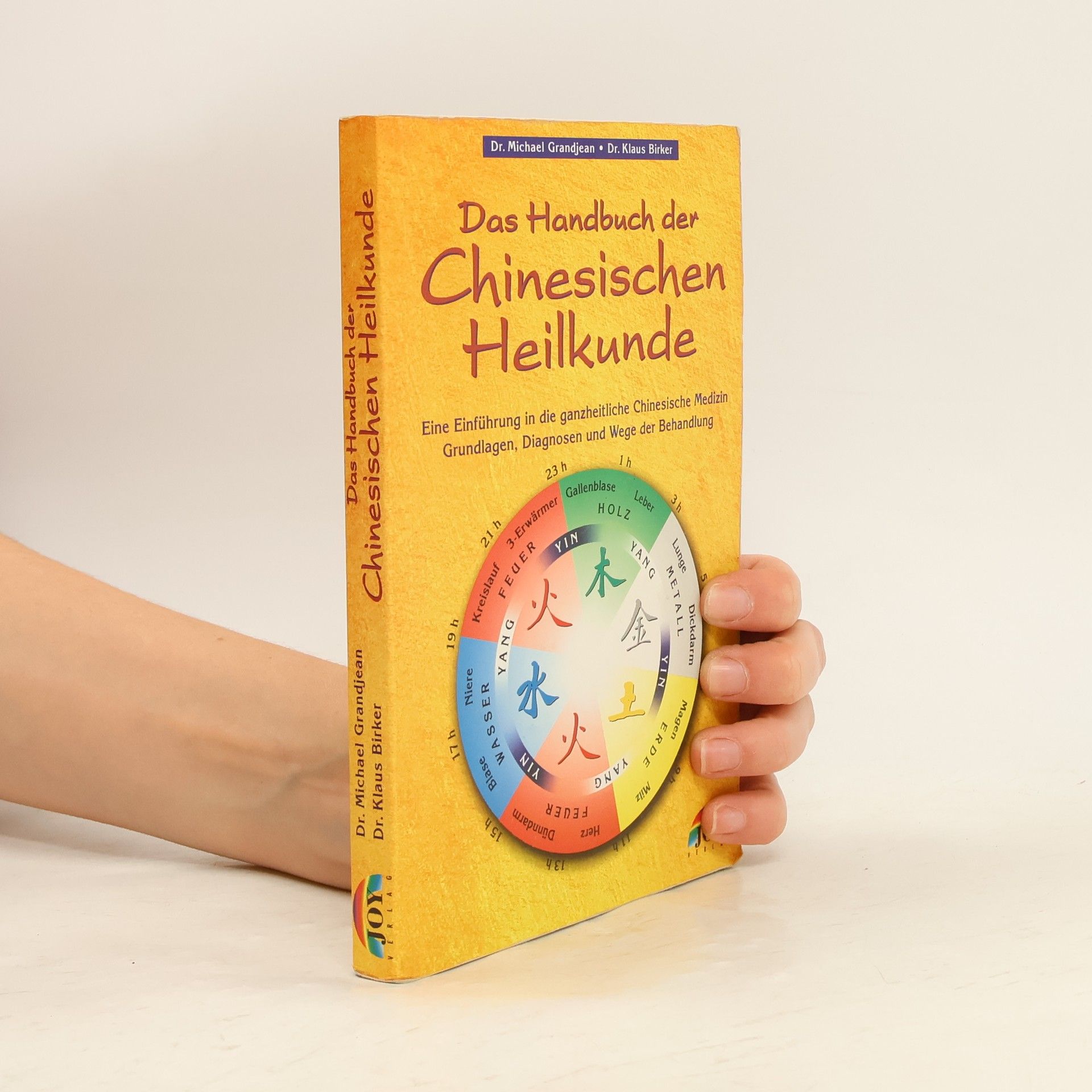Michael Grandjean Das Handbuch der Chinesischen Heilkunde