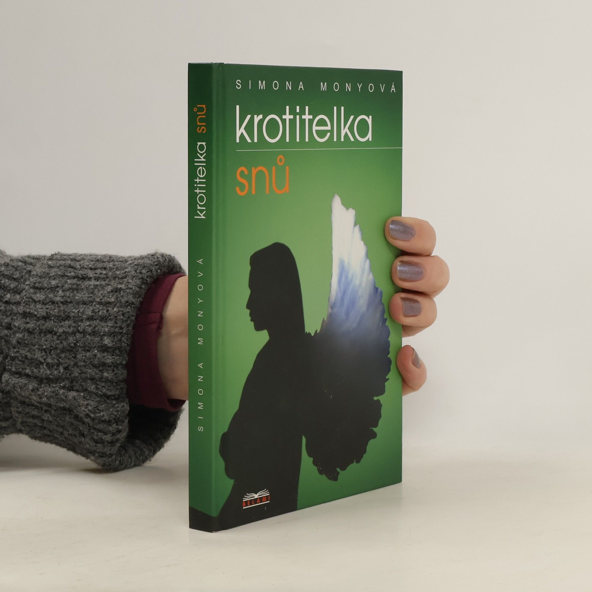 Simona Monyová Krotitelka snů