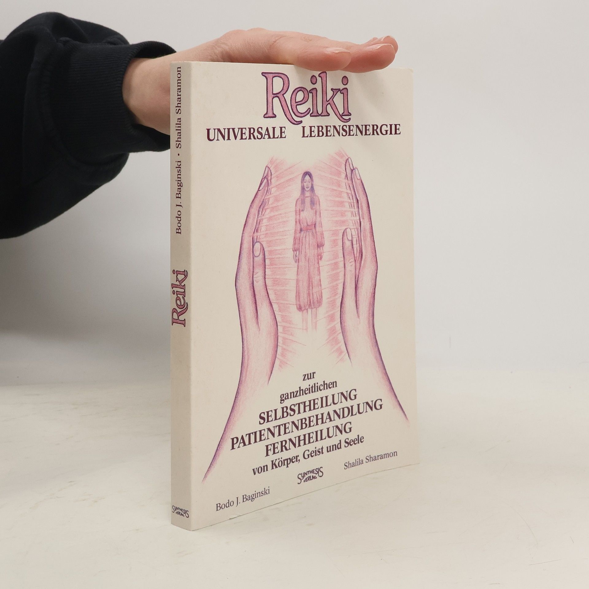 Bodo J. Baginski Universale Lebensenergie zur ganzheitlichen Selbstheilung, Patientenbehandlung, Fernheilung von Körper, Geist und Seele