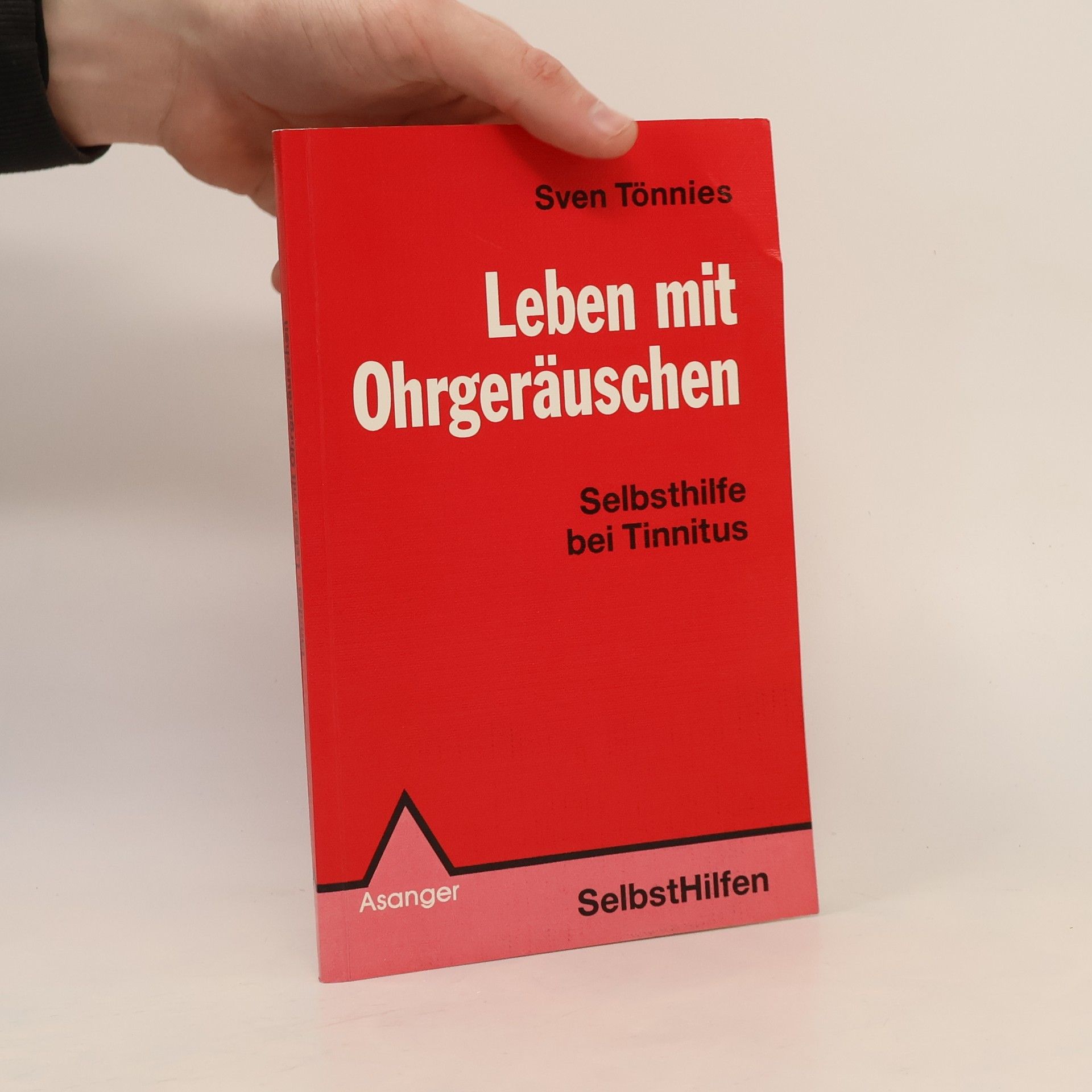 Sven Tönnies Selbsthilfen: Leben mit Ohrgeräuschen Selbsthilfe bei Tinnitus