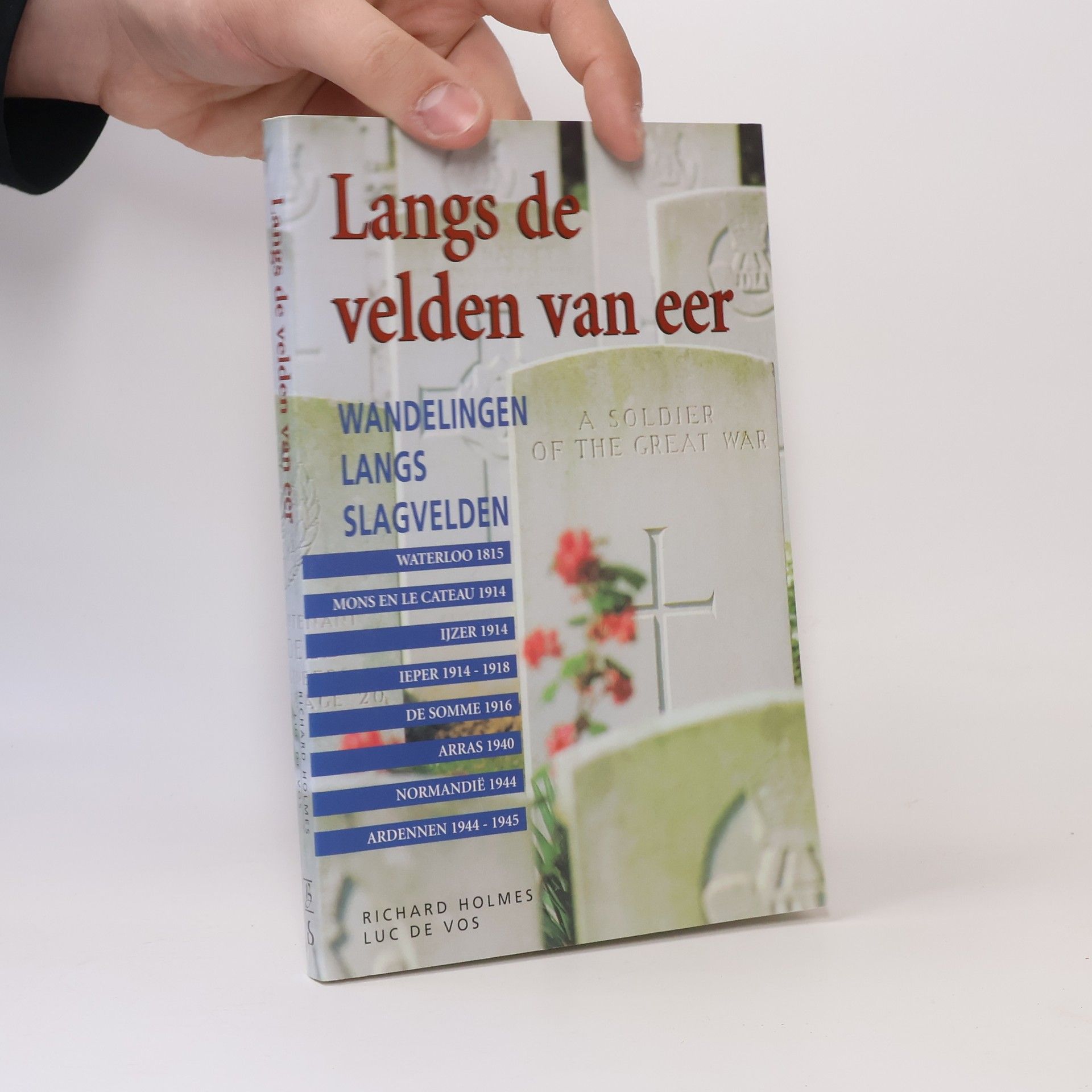 Richard Holmes Langs de velden van eer