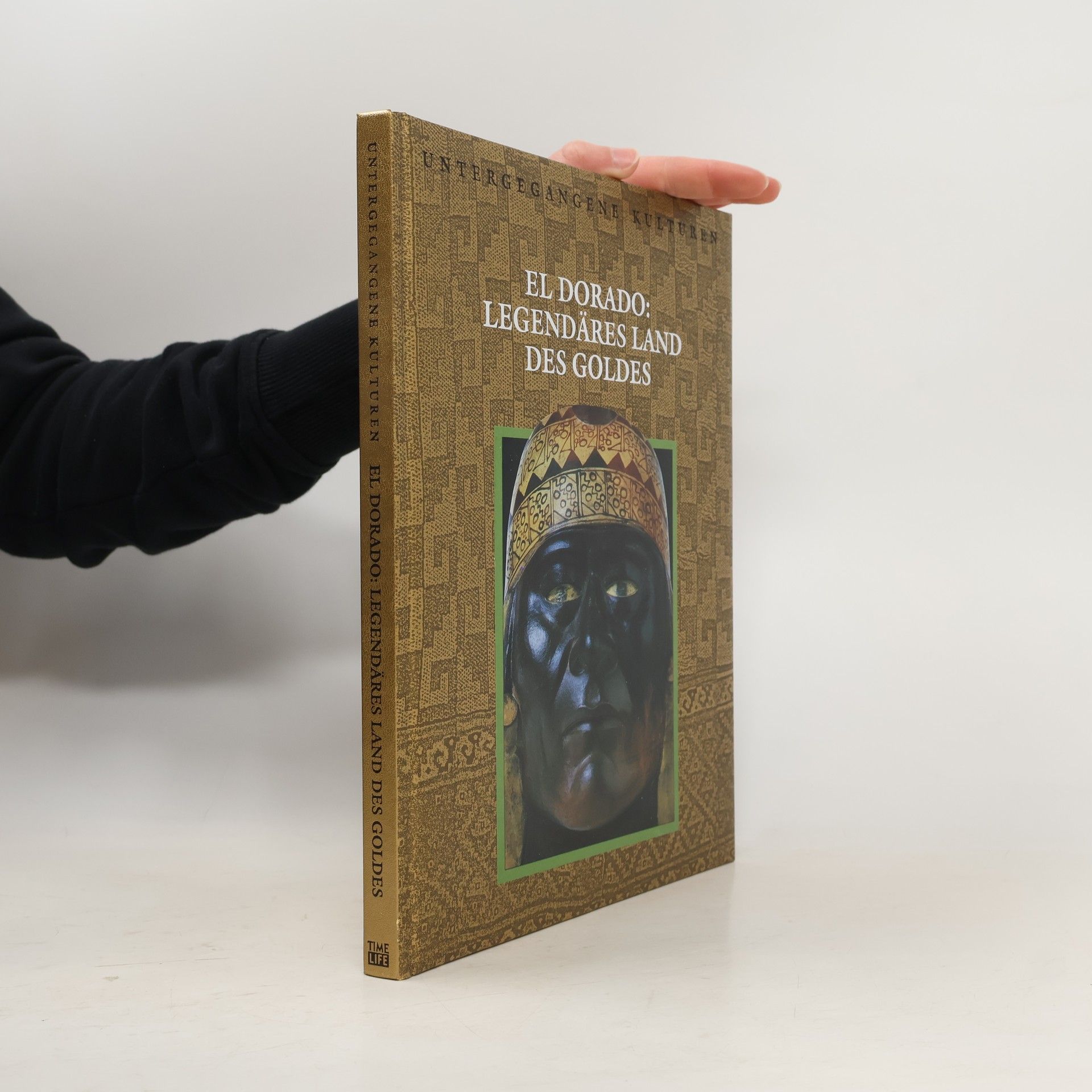 Marianne Tölle ElDorado: legendäres Land des Goldes