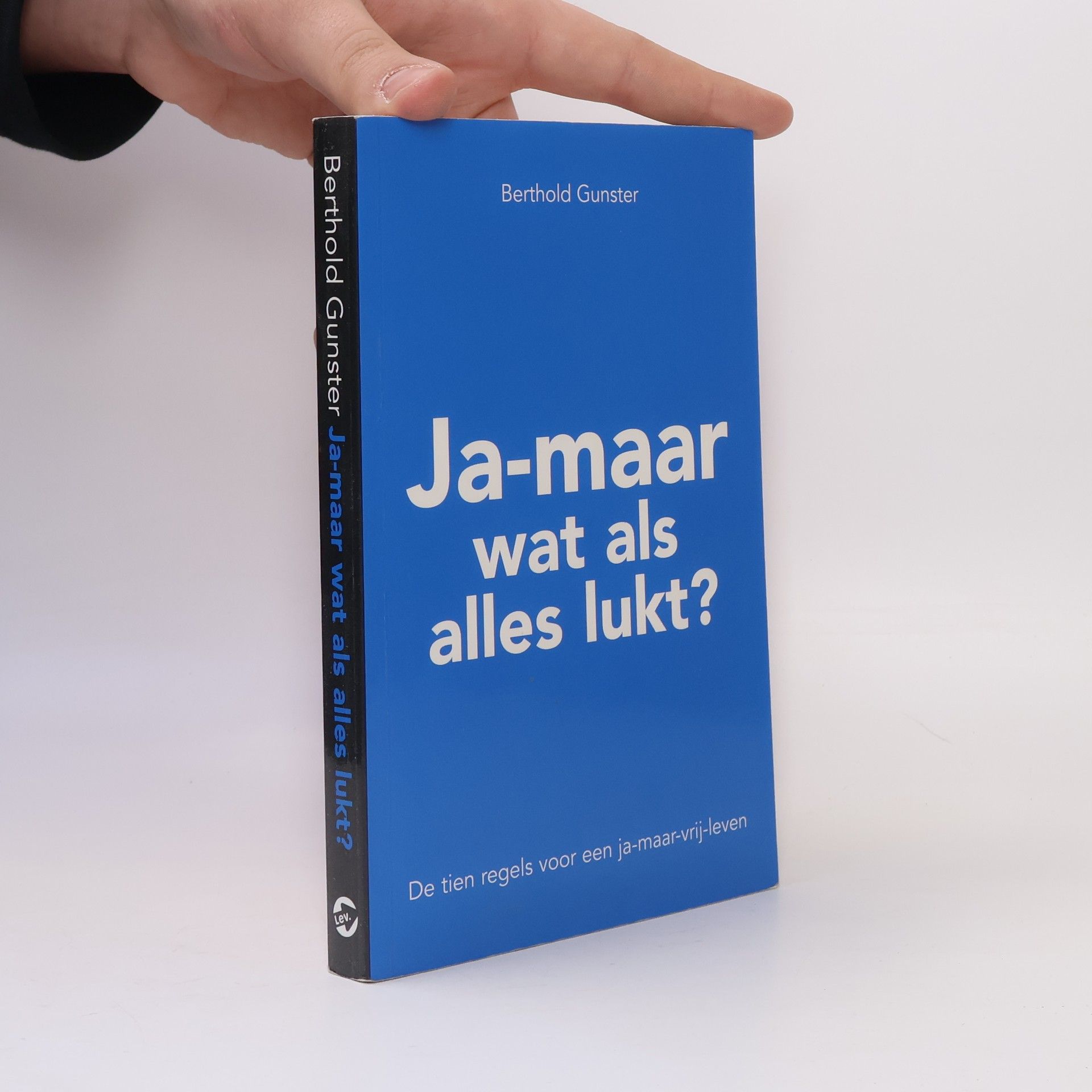 Berthold Gunster Ja-maar wat als alles lukt?