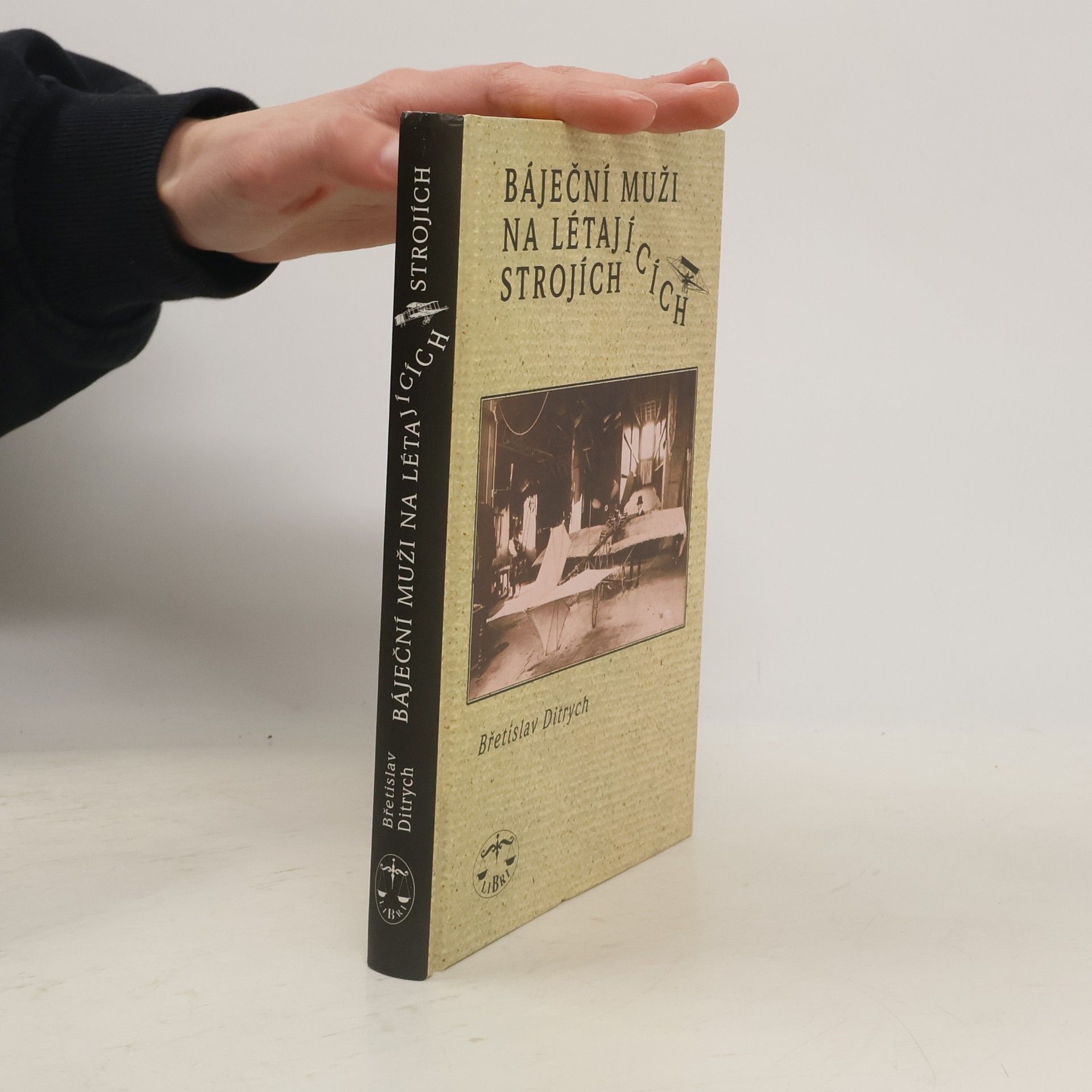 Břetislav Ditrych Báječní muži na létajících strojích