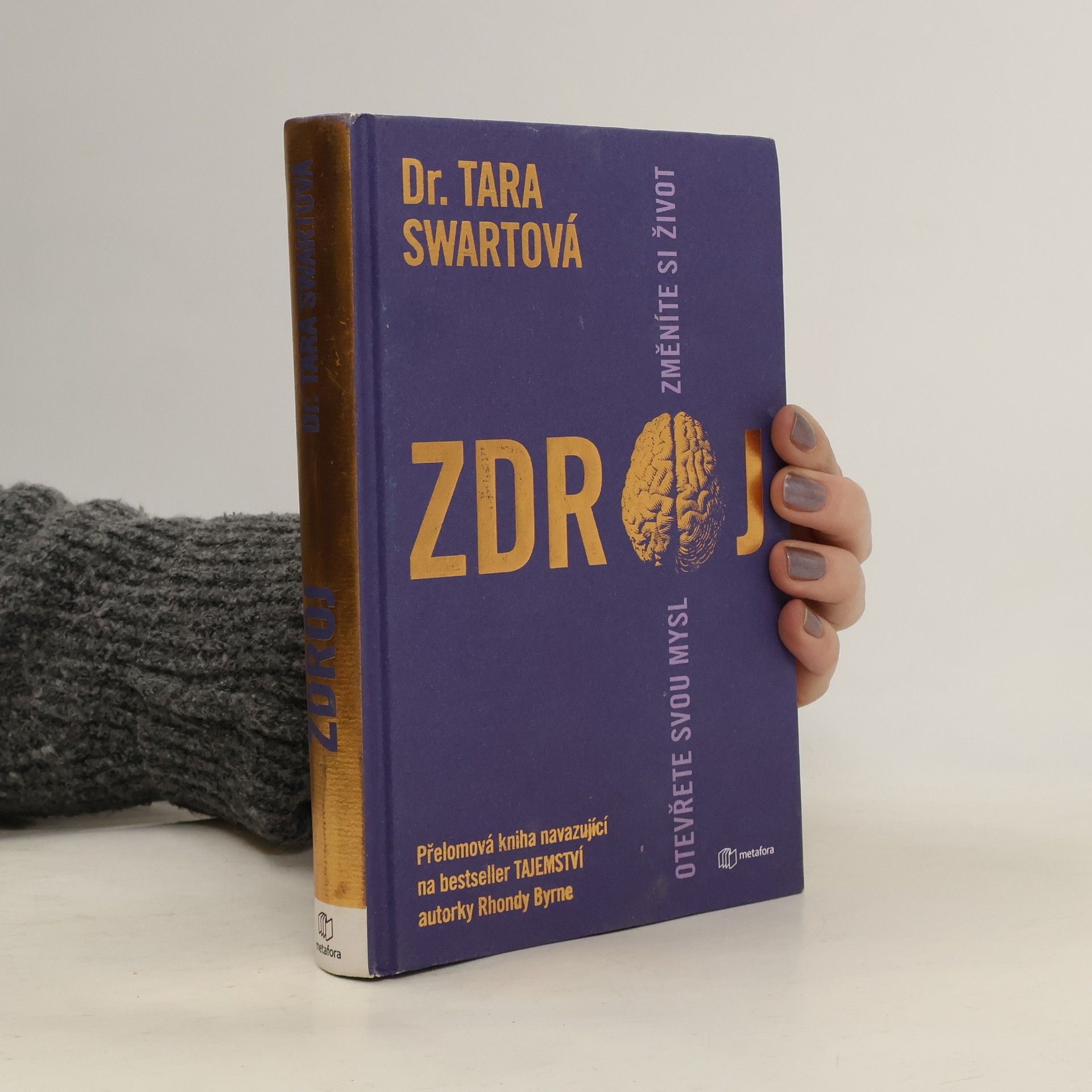 Tara Swart Zdroj. Otevřete svou mysl změníte si život