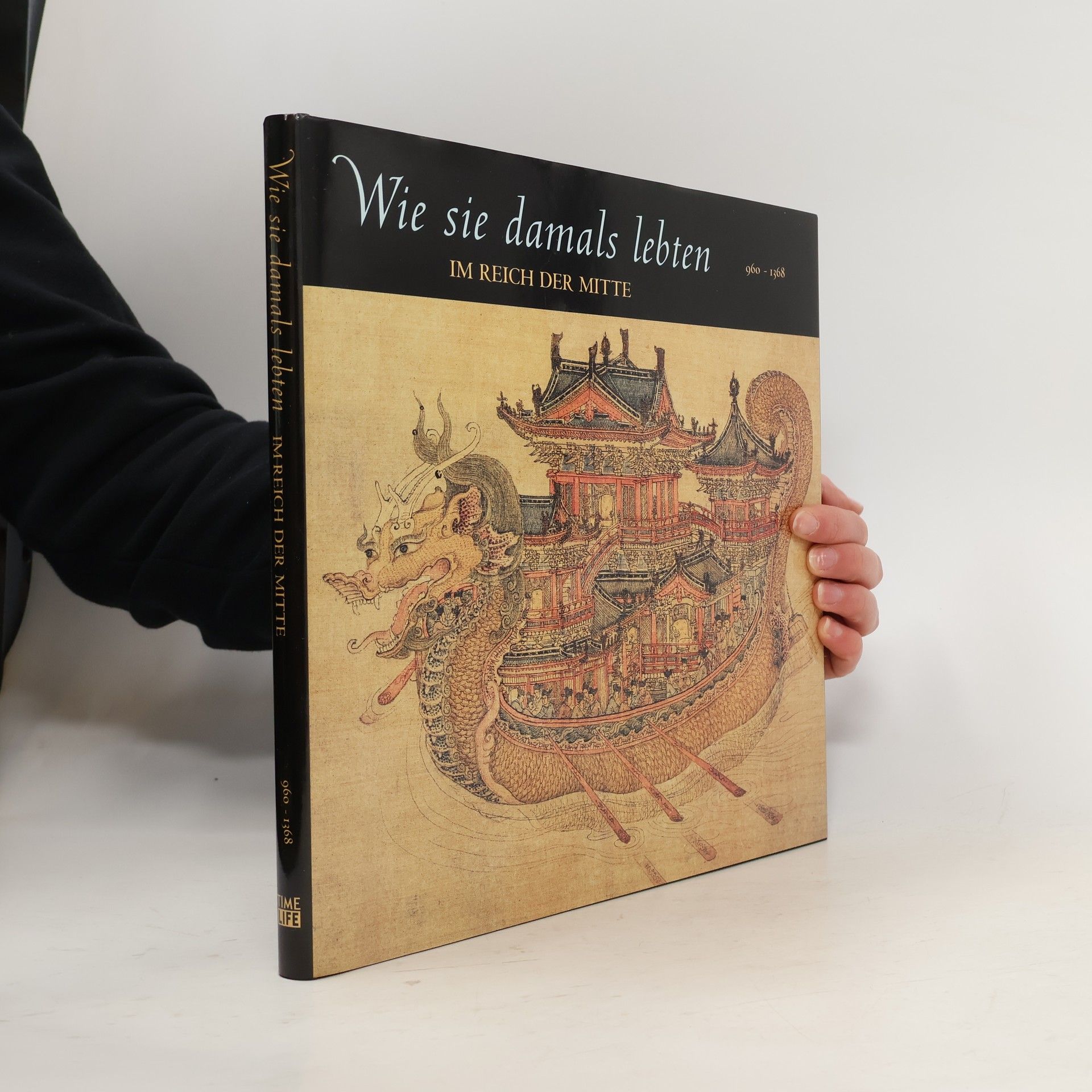 Various authors Wie sie damals lebten. Im Reich der Mitte