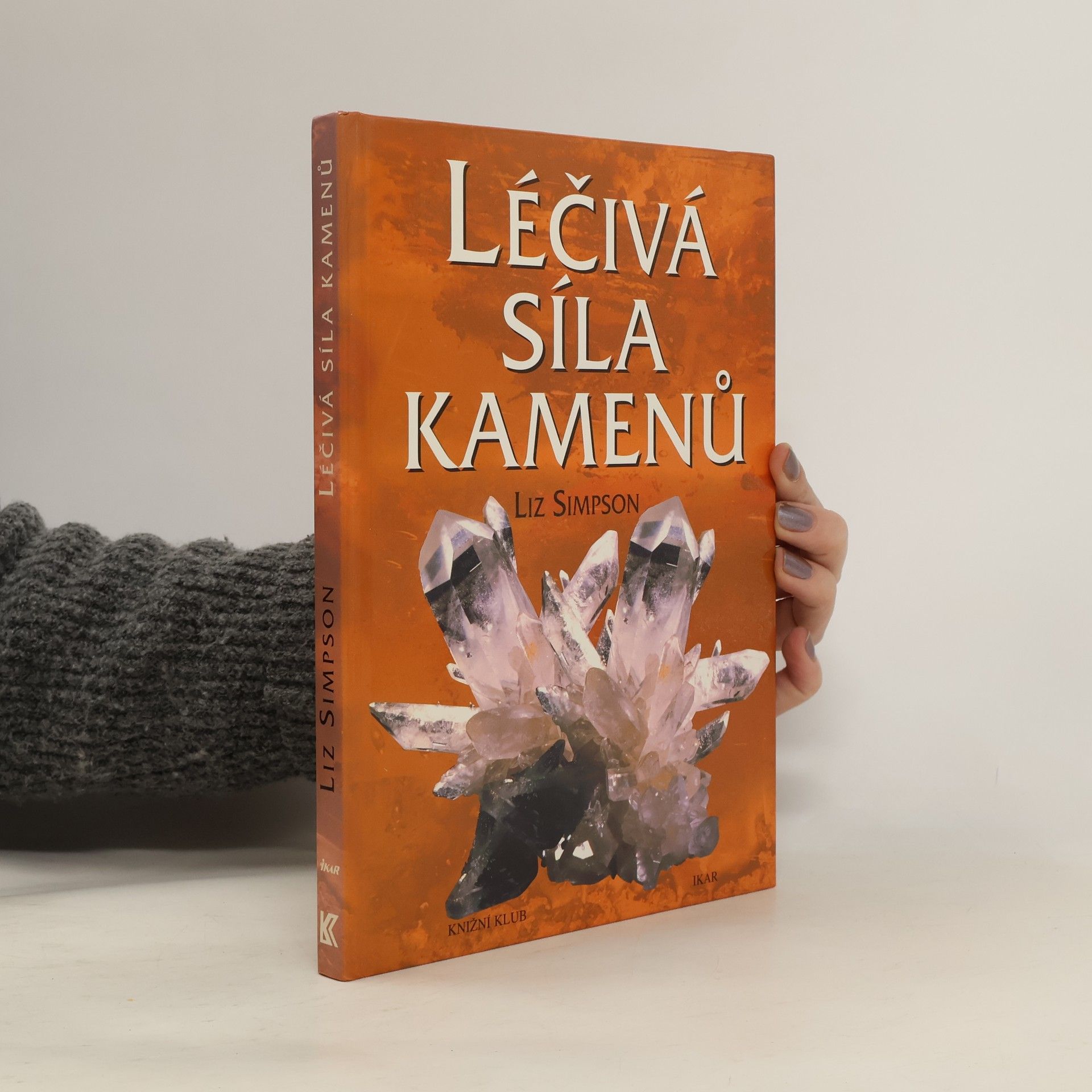 Liz Simpson Léčivá síla kamenů