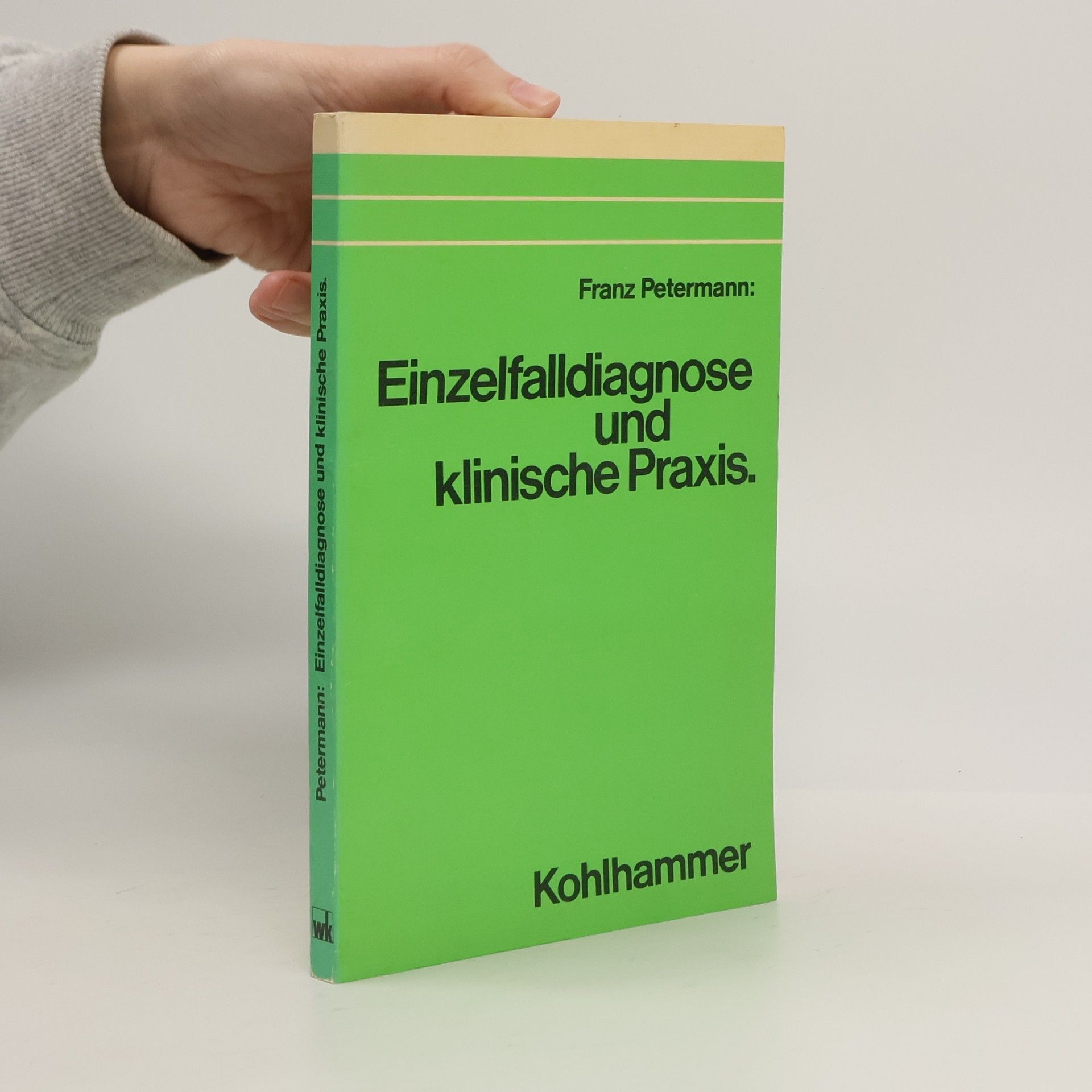 Franz Petermann Einzelfalldiagnose und klinische Praxis