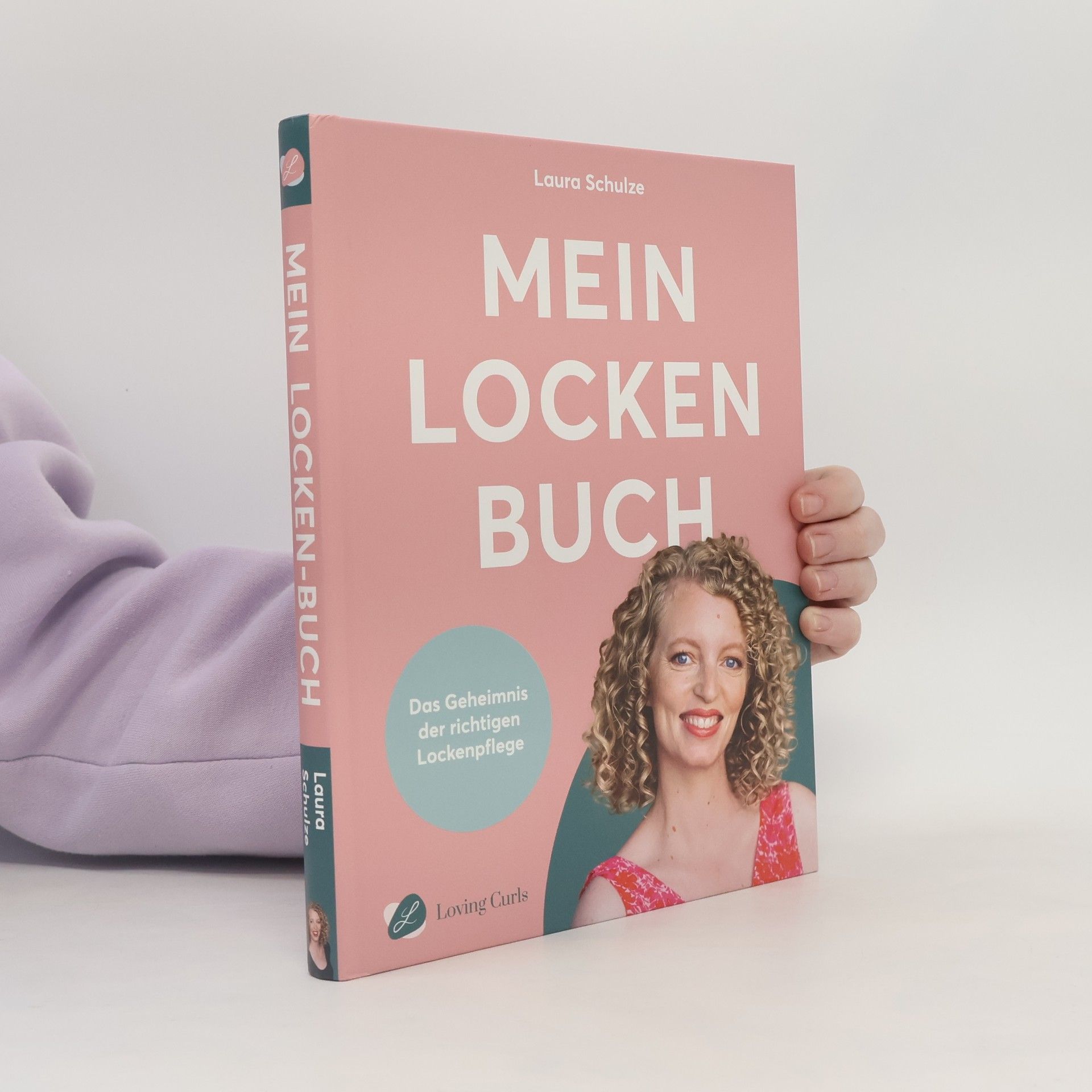 Laura Schulze Mein Locken Buch. Das Geheimnis der richtigen Lockenpflege