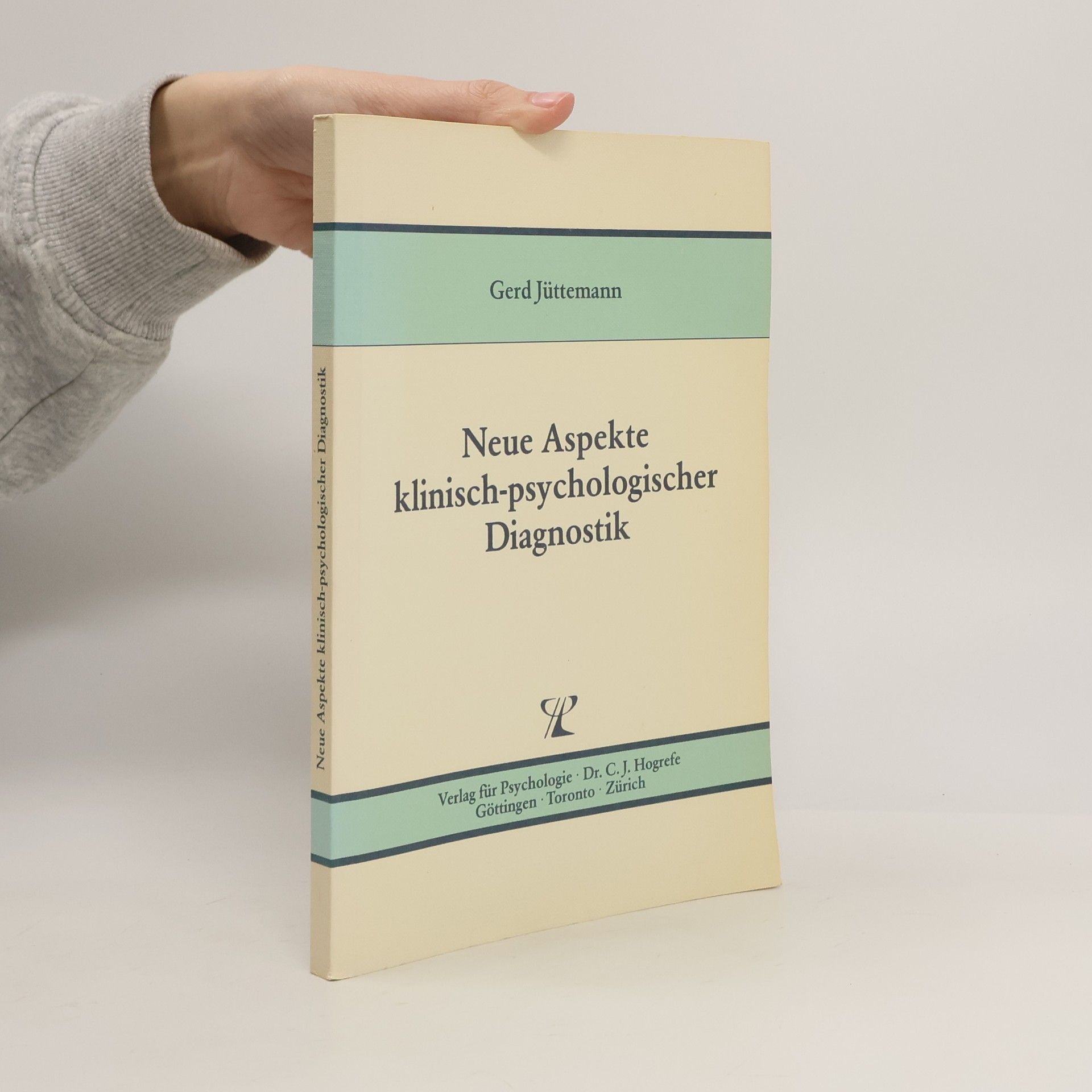 Gerd Jüttemann Neue Aspekte klinisch-psychologischer Diagnostik