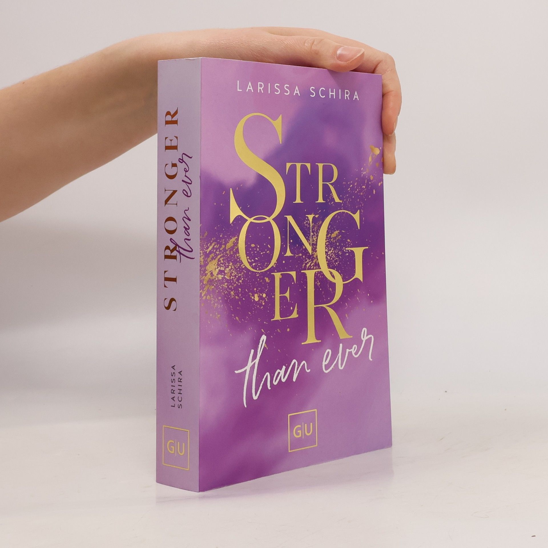 Larissa Schira Stronger Than Ever (Erstauflage exklusiv mit Farbschnitt)