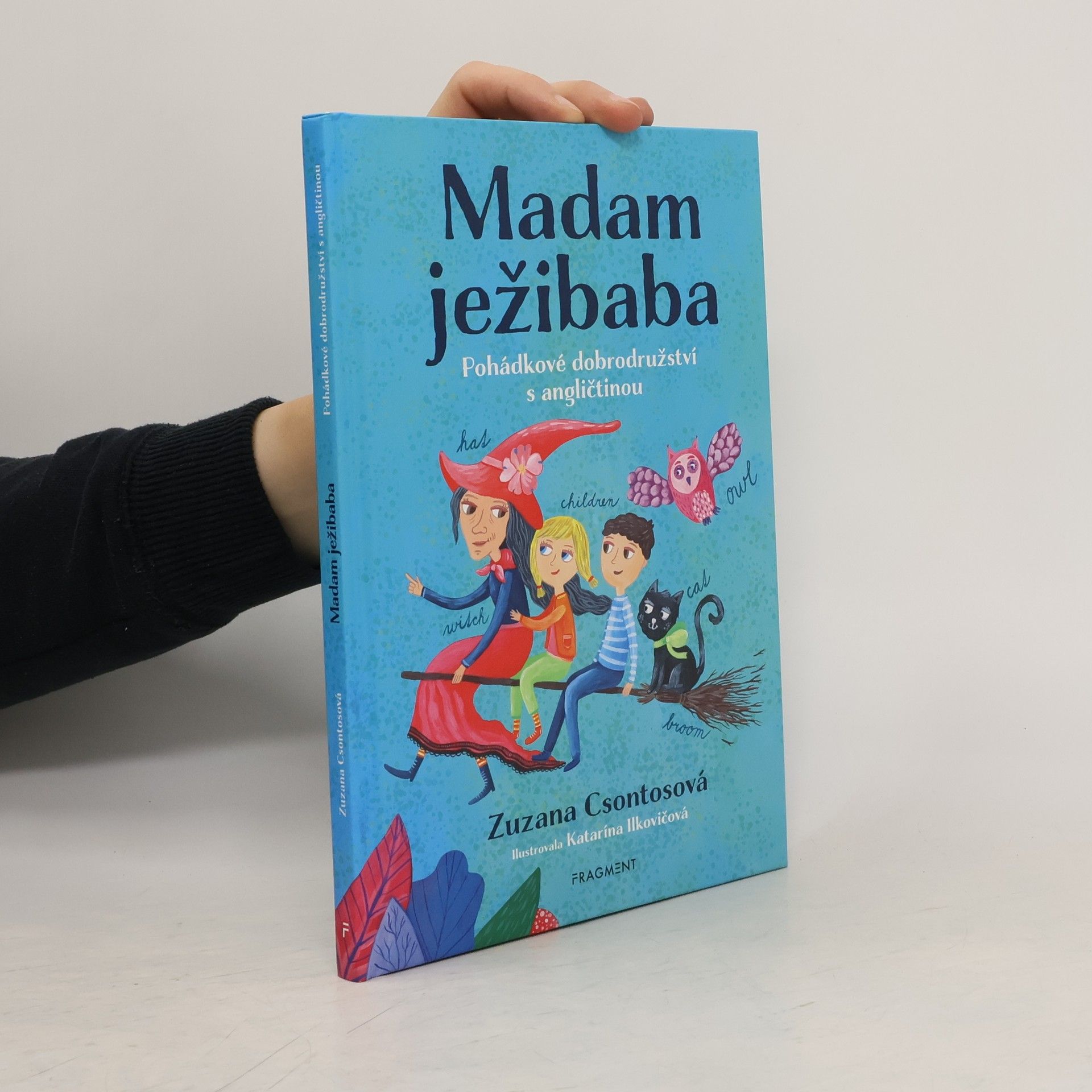 Zuzana Csontosová Madam ježibaba