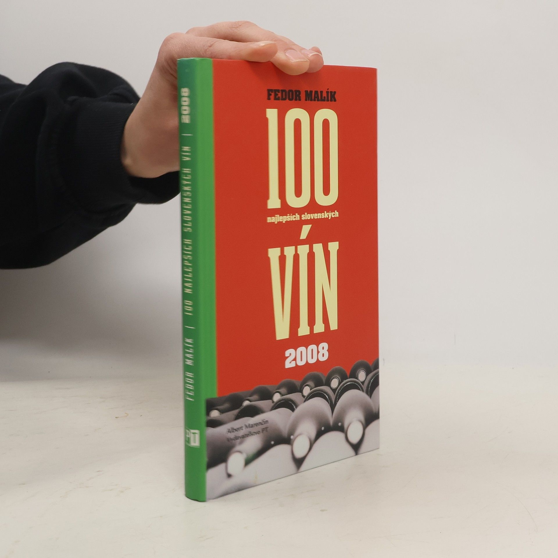 Fedor Malík 100 najlepších slovenských vín 2008