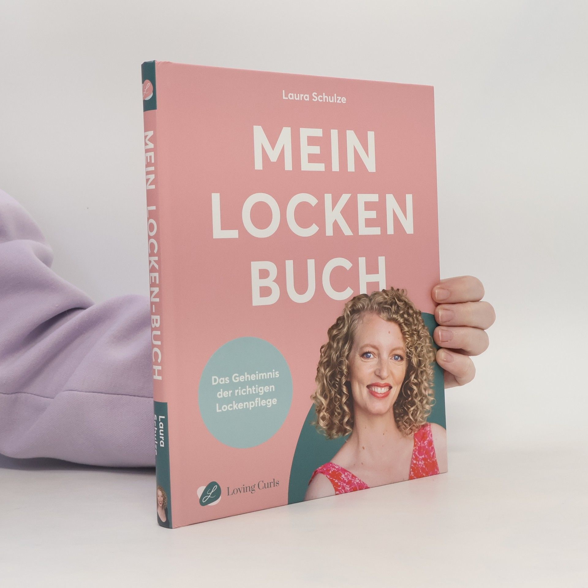 Laura Schulze Mein Locken Buch. Das Geheimnis der richtigen Lockenpflege
