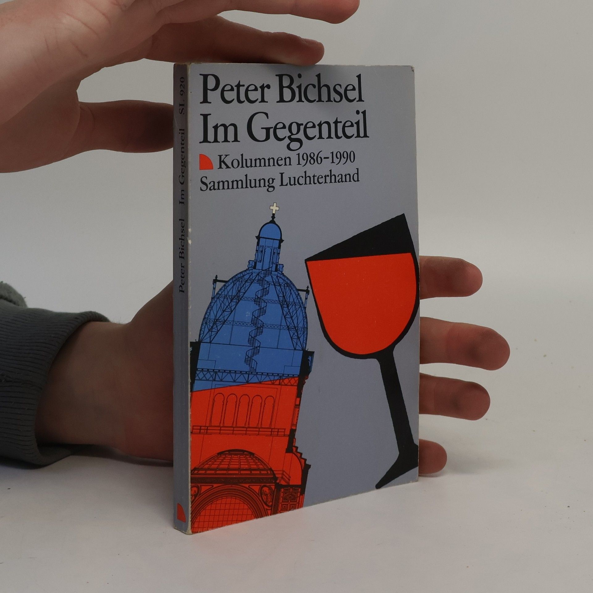 Peter Bichsel Im Gegenteil. Kolumnen 1986-1990