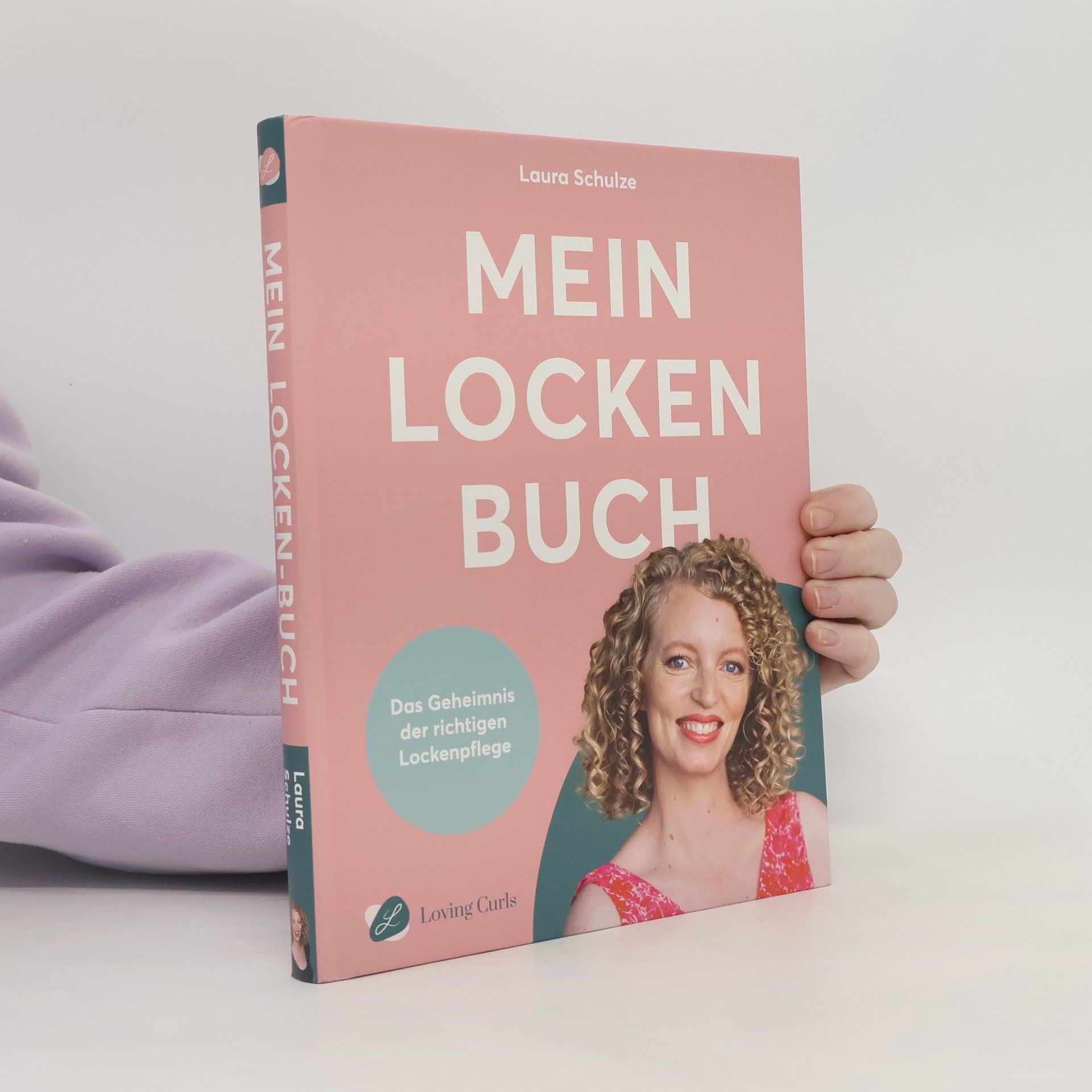 Laura Schulze Mein Locken Buch. Das Geheimnis der richtigen Lockenpflege