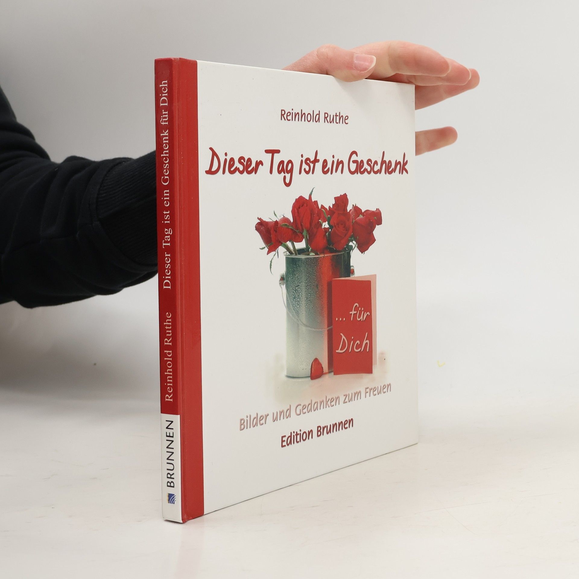 Reinhold Ruthe Dieser Tag ist ein Geschenk für Dich