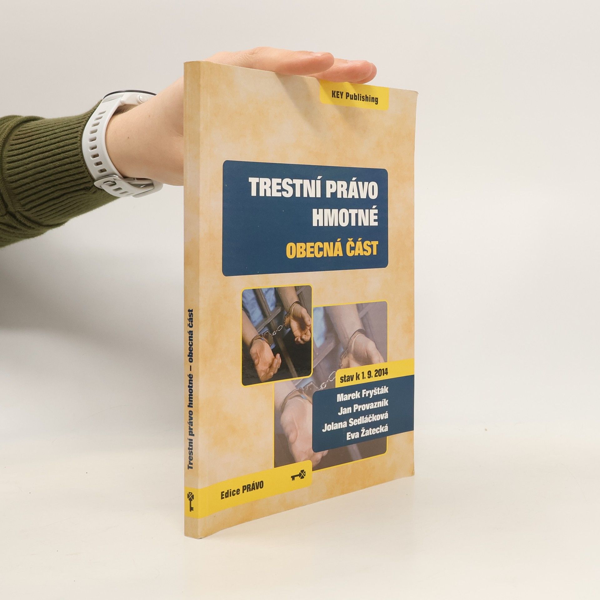 Eva Brucknerová Trestní právo hmotné: obecná část