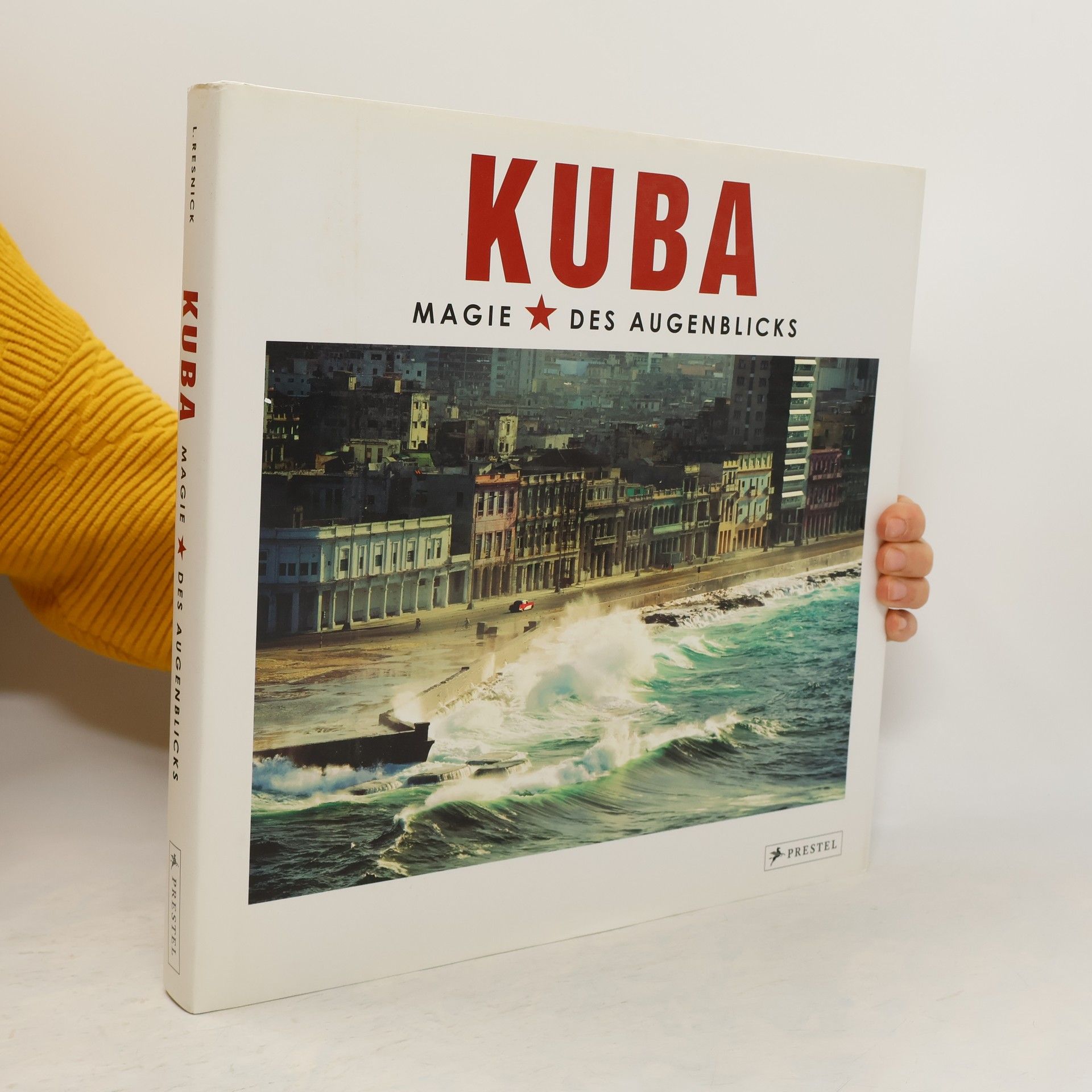 Lorne Resnick Kuba - Magie des Augenblicks