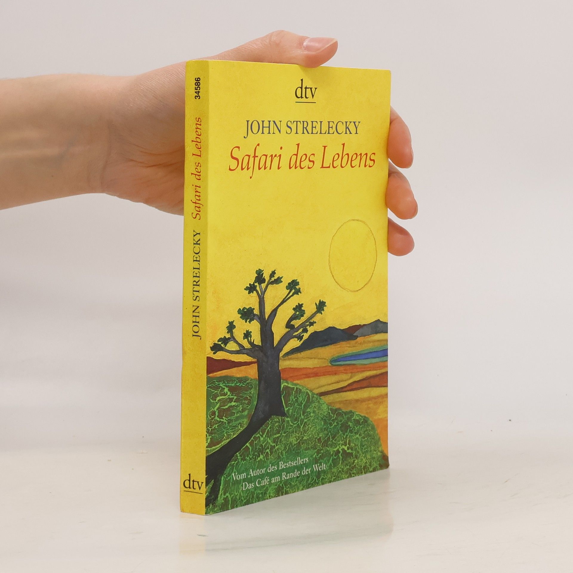 John P. Strelecky Safari des Lebens