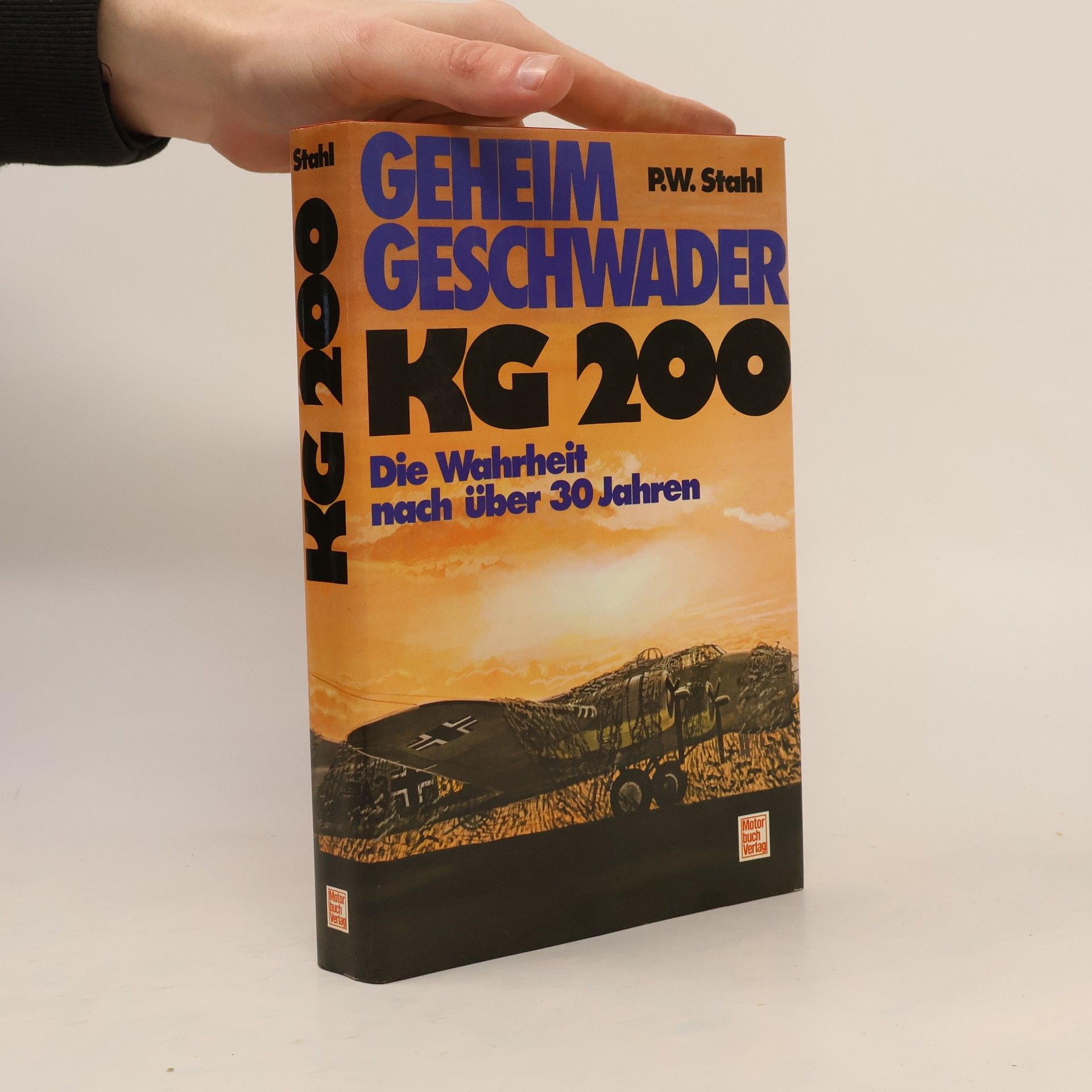 Peter Wilhelm Stahl Geheimgeschwader KG 200 [zweihundert]