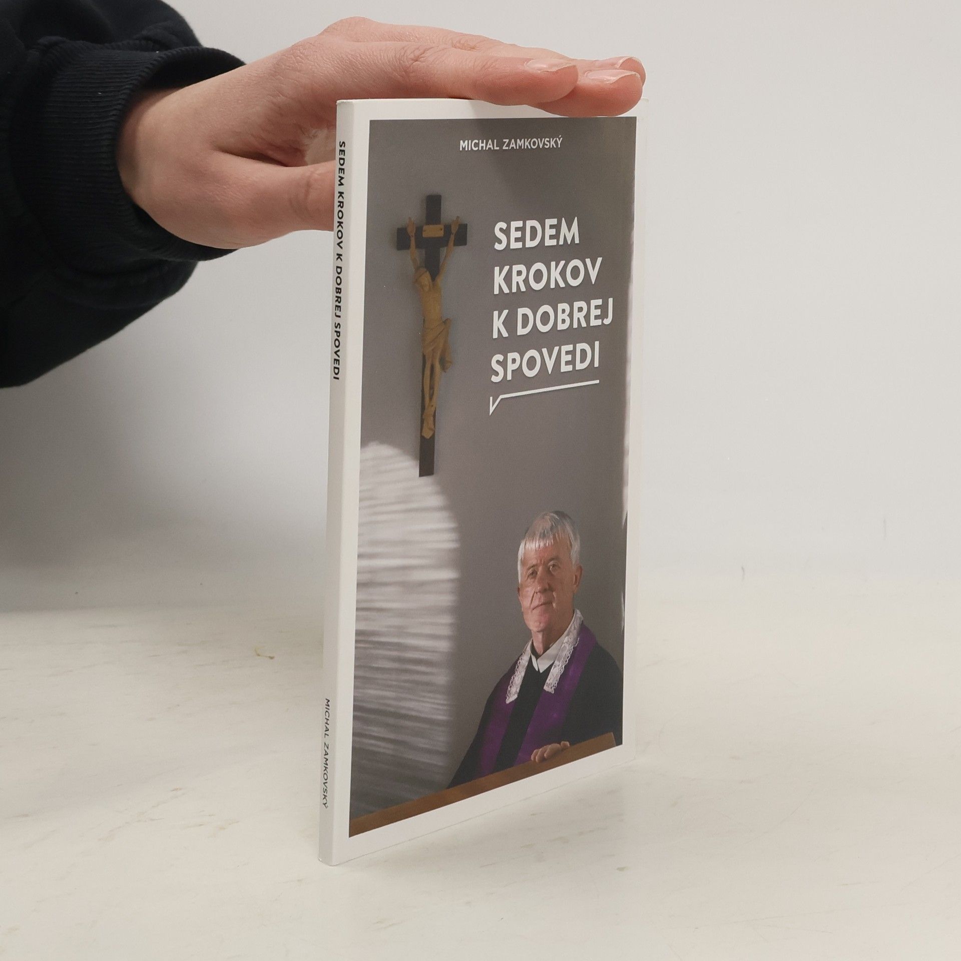 Michal Zamkovský Sedem krokov k dobrej spovedi