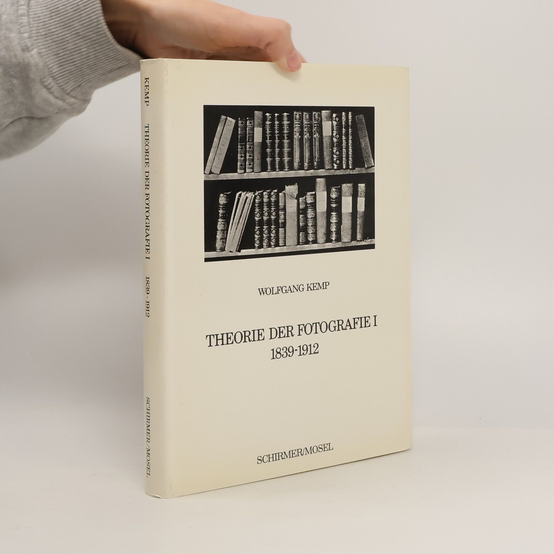 Wolfgang Kemp Theorie der Fotografie I. 1839-1912