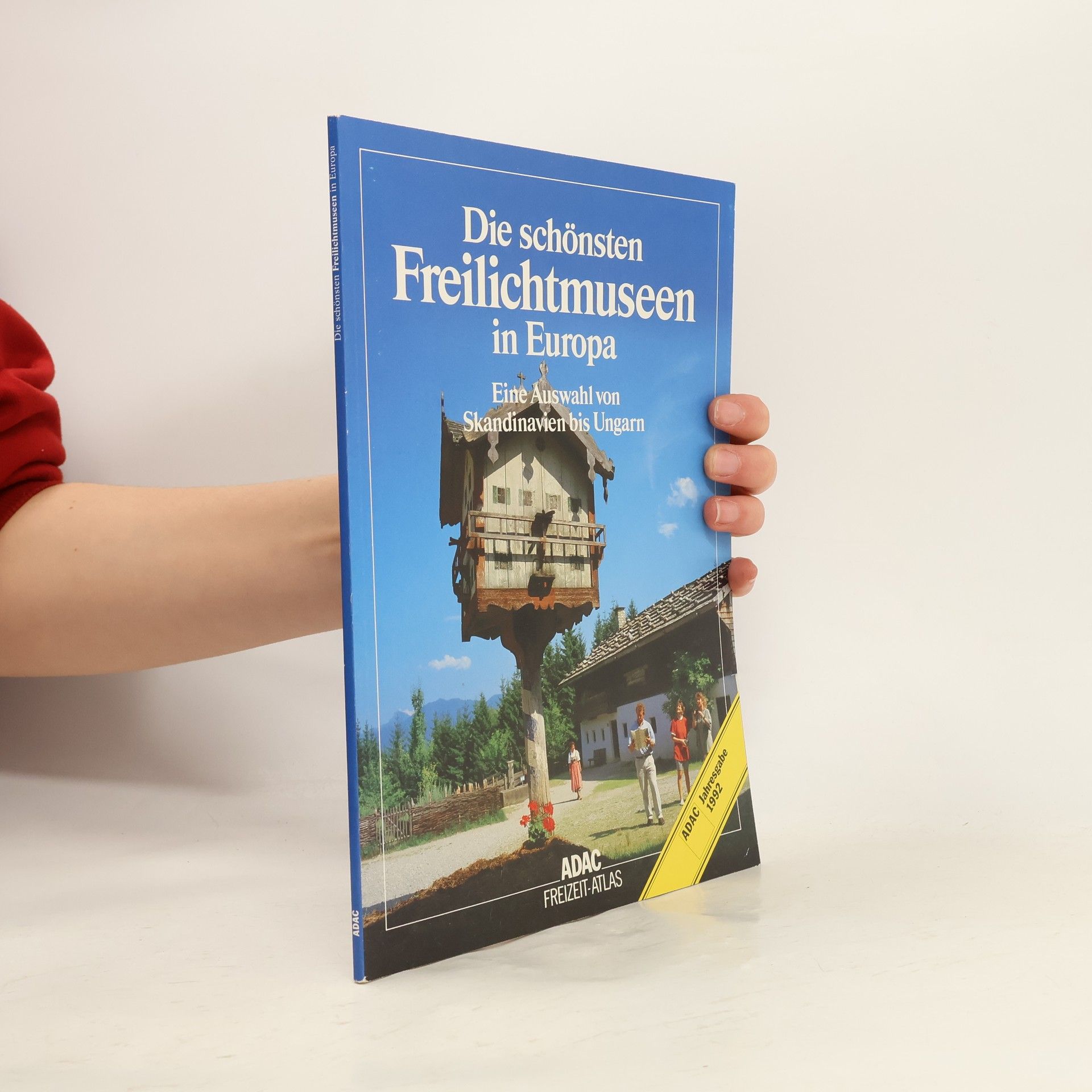 Various authors Die schönsten Freilichtmuseen in Europa