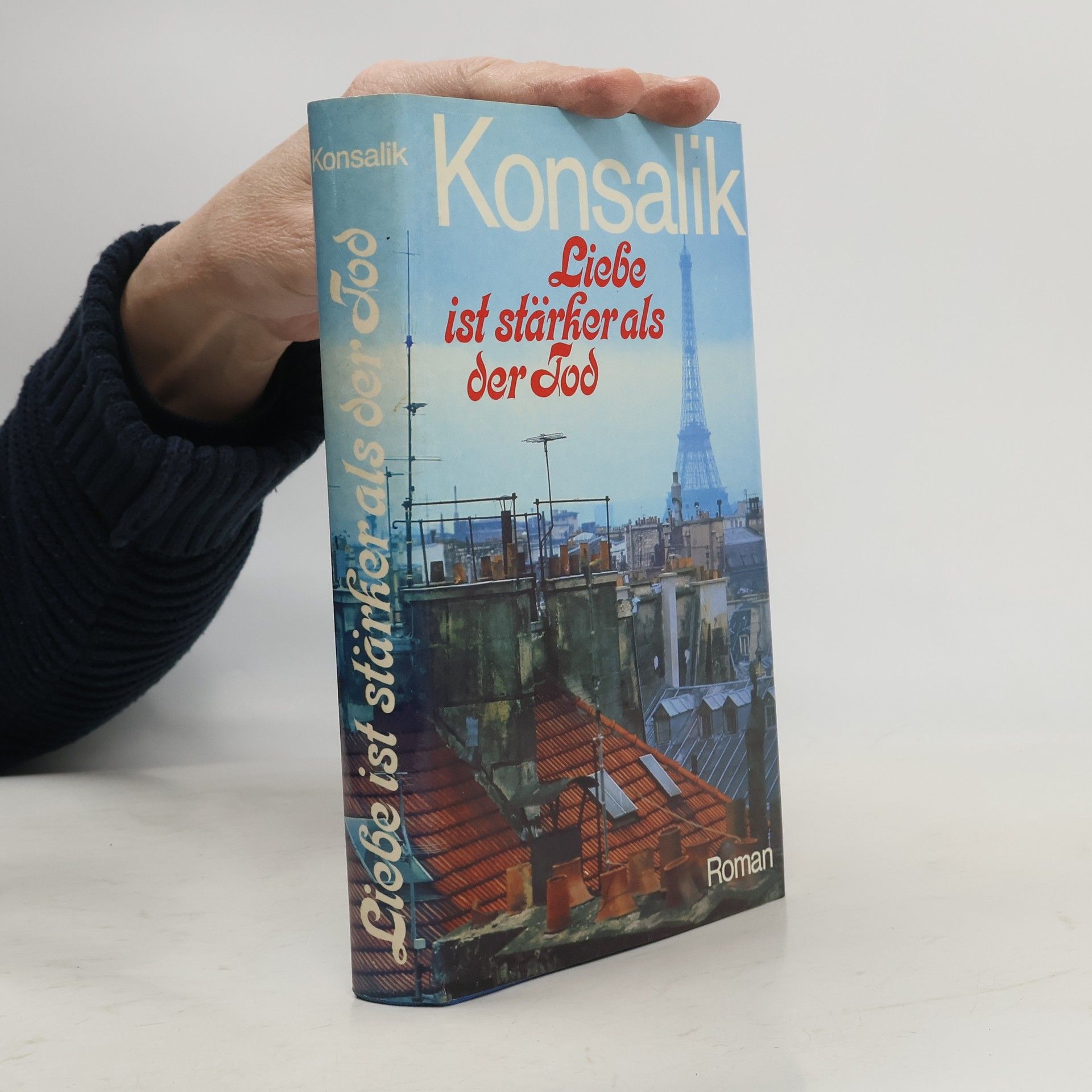 Heinz G. Konsalik Liebe ist stärker als der Tod