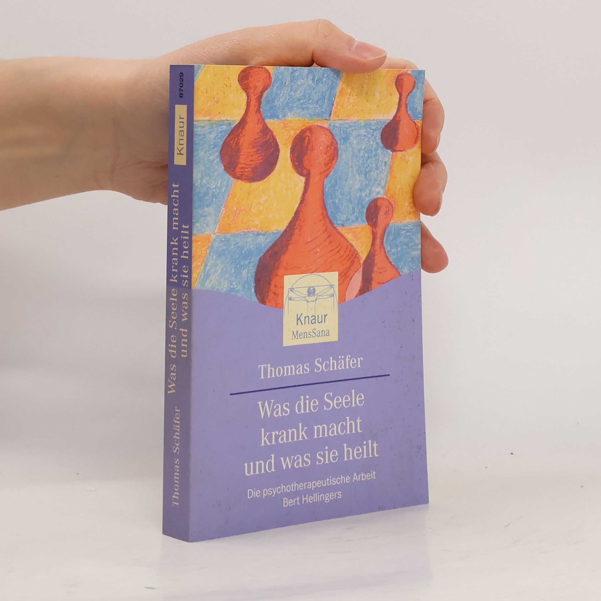 Thomas Schäfer Was die Seele krank macht und was sie heilt