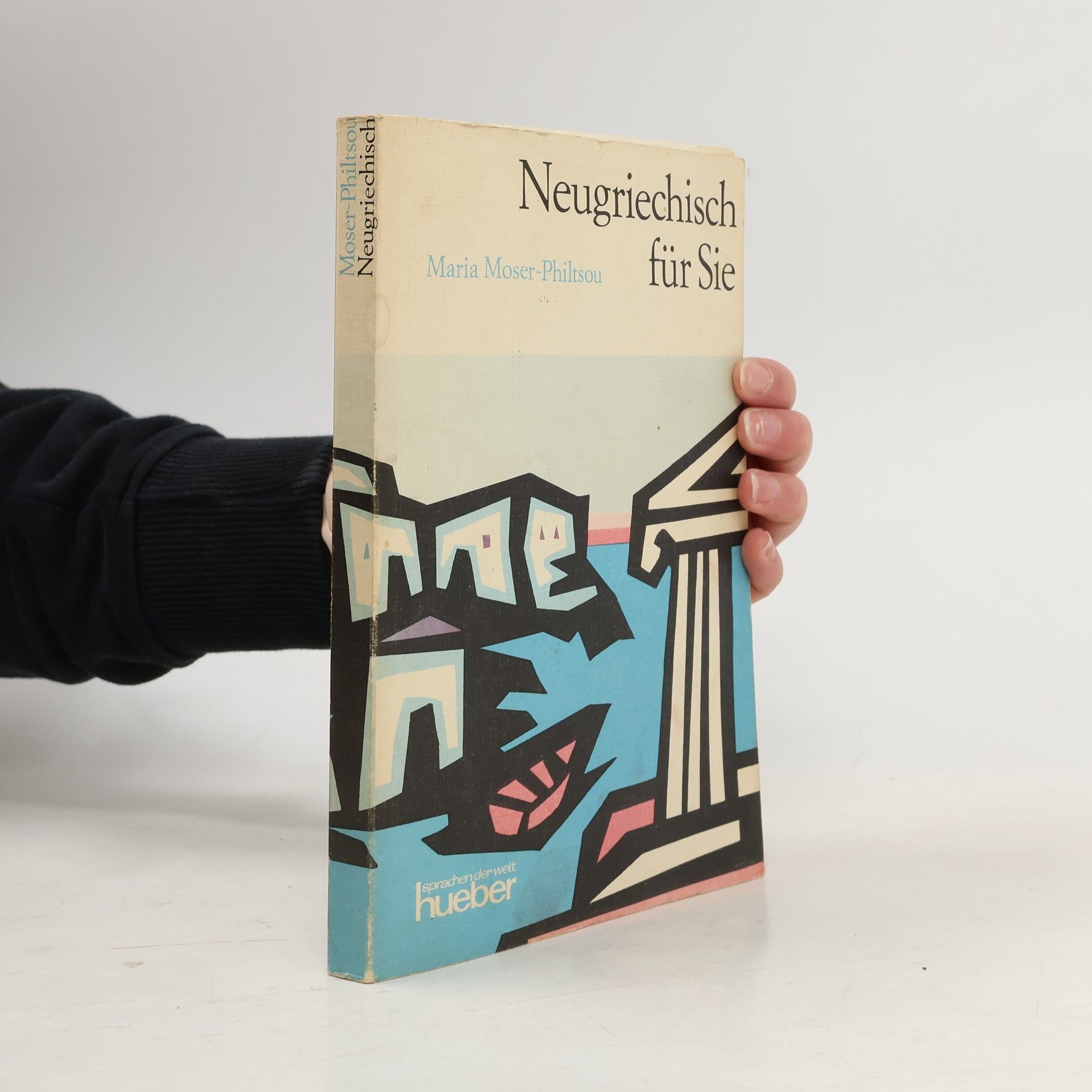 Maria Moser-Philtsou Neugriechisch für Sie