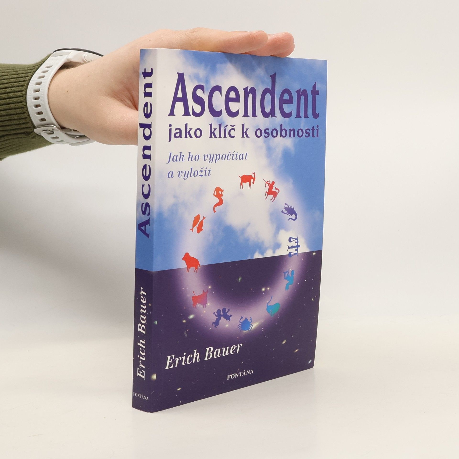 Erich Bauer Ascendent jako klíč osobnosti