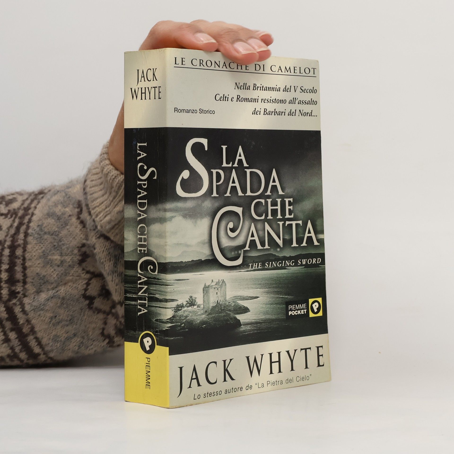 Jack Whyte Le Cronache di Camelot: La spada che canta