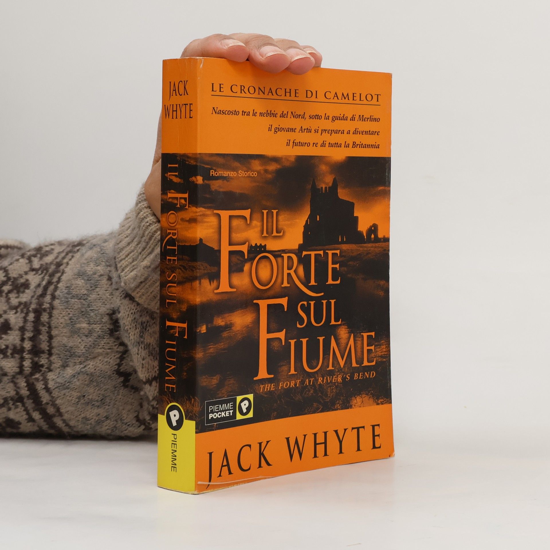 Jack Whyte Le Cronache di Camelot - 5: Il forte sul fiume