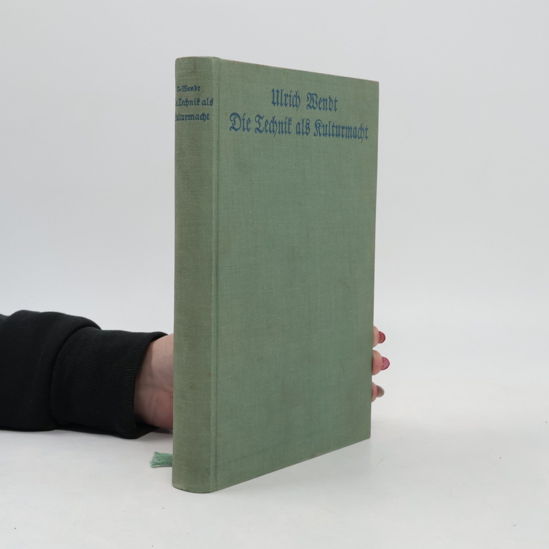 Ulrich Wendt Die Technik als Kulturmacht in sozialer und in geistiger Beziehung