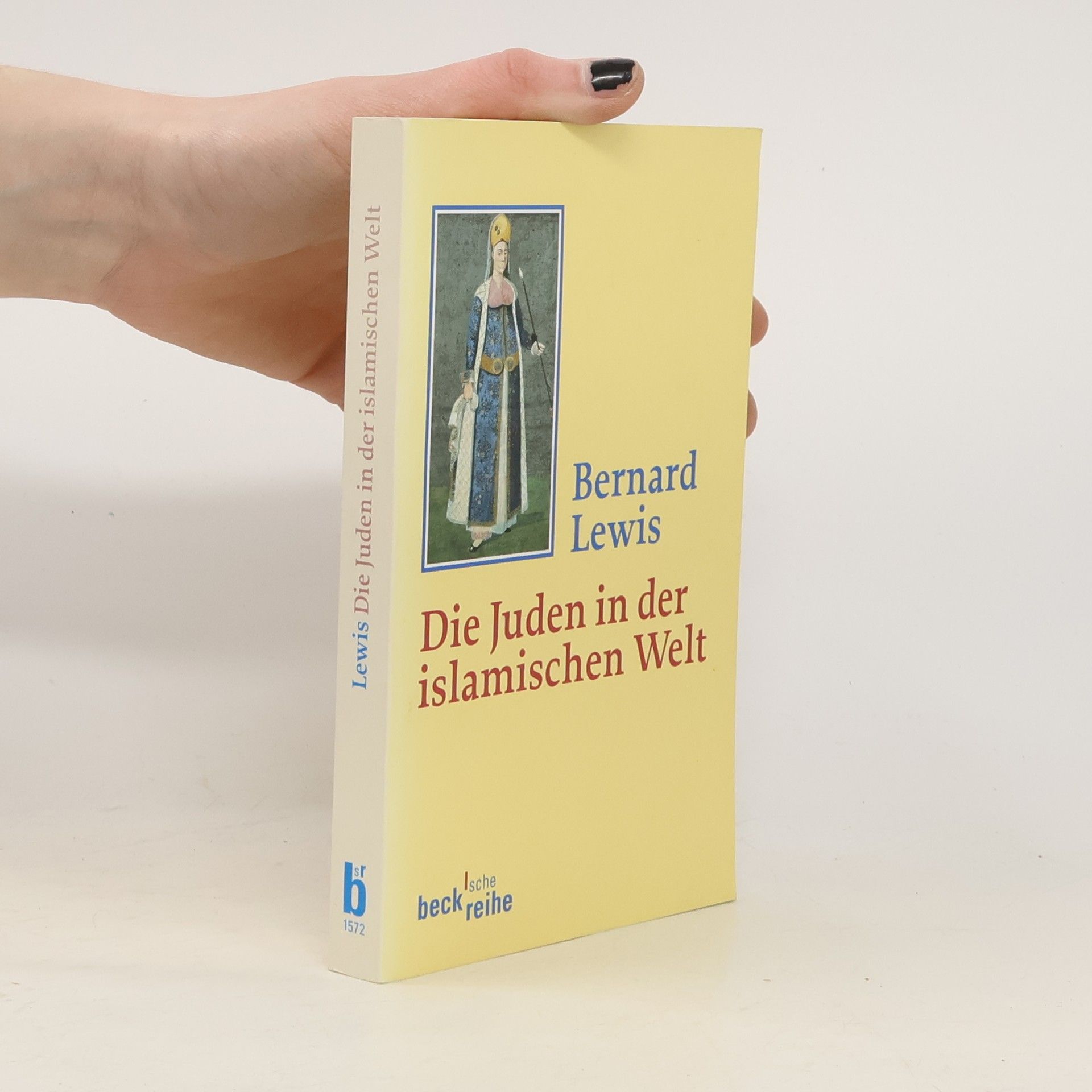 Bernard Lewis Die Juden in der islamischen Welt