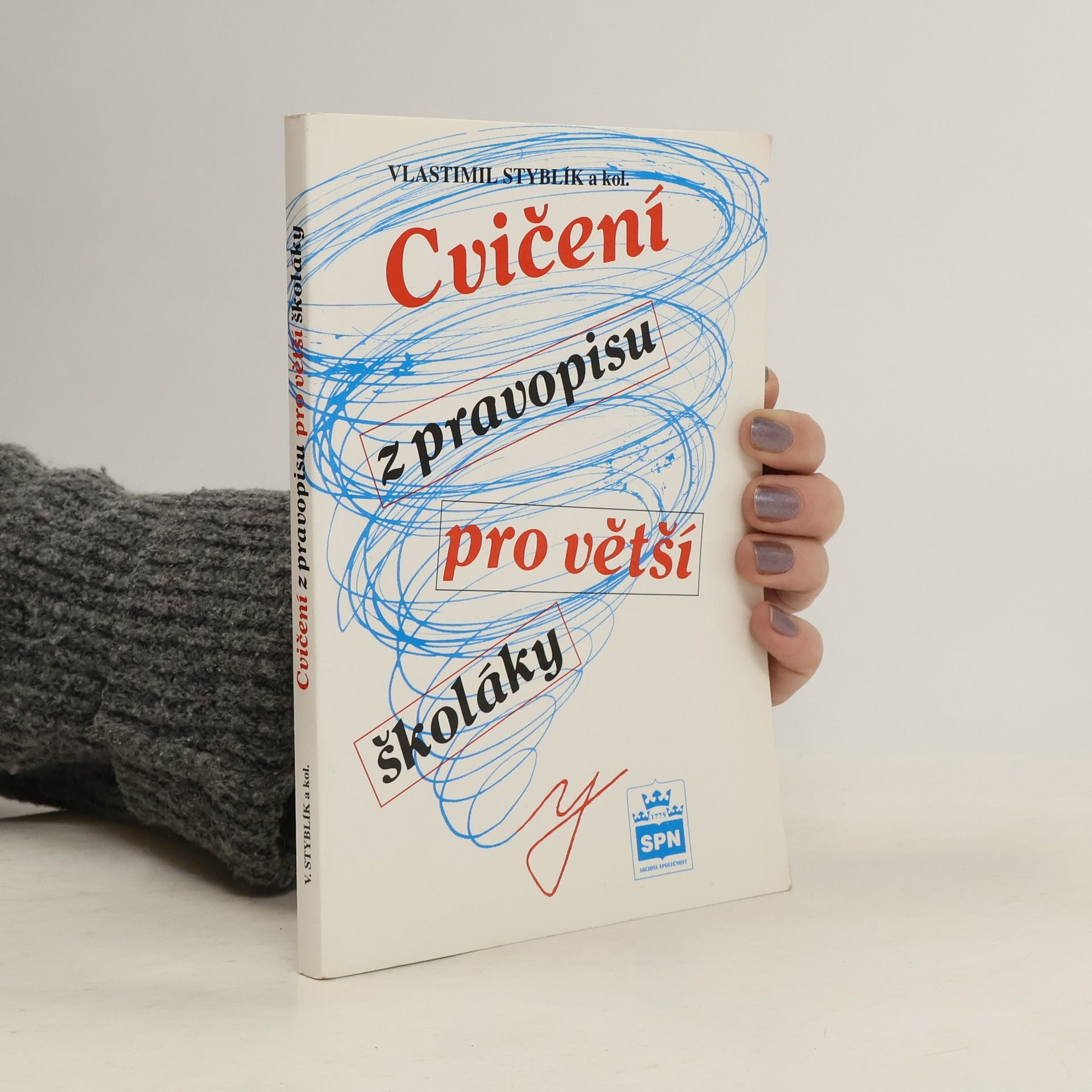 Vlastimil Styblík Cvičení z pravopisu pro větší školáky