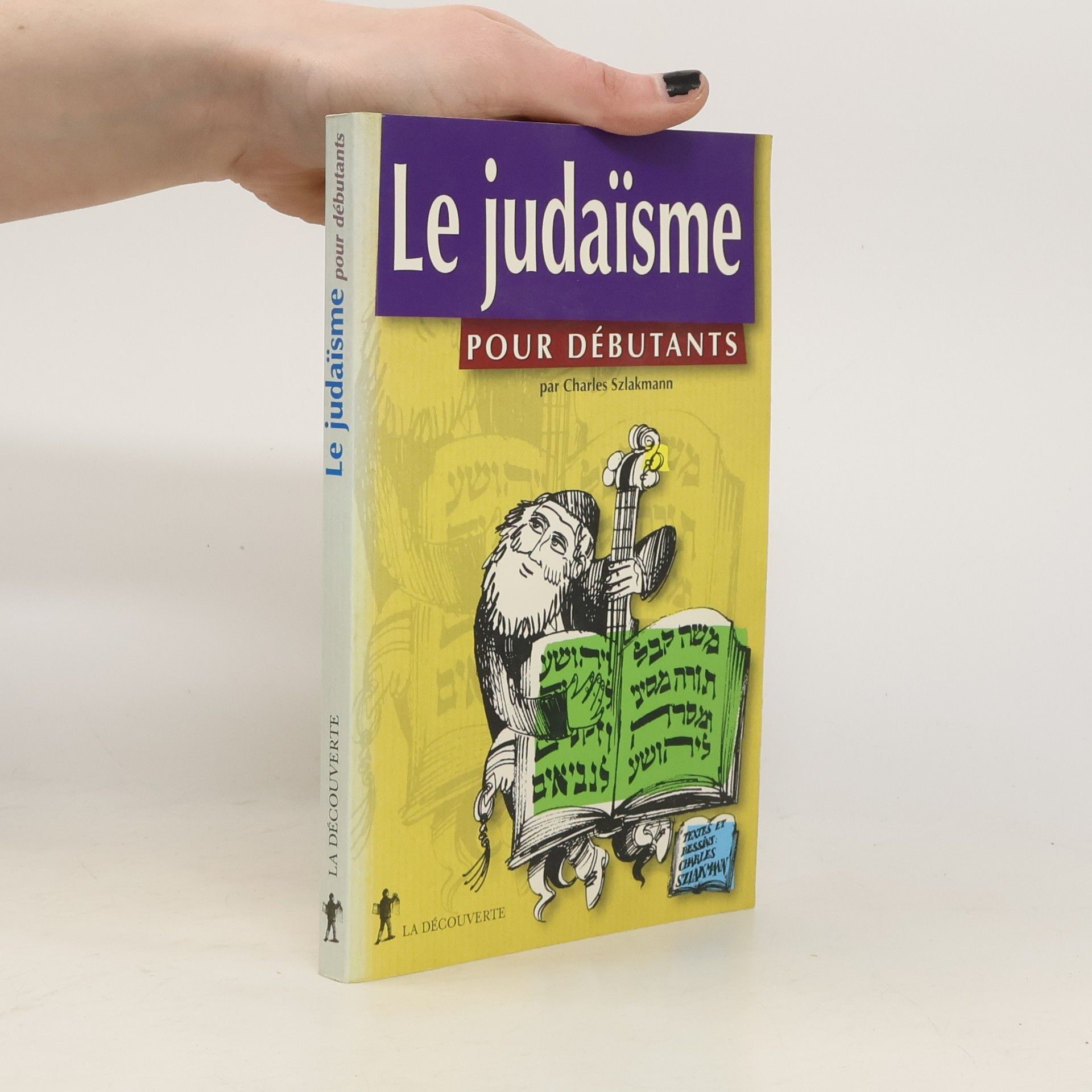 Charles Szlakmann Le judaïsme pour débutants