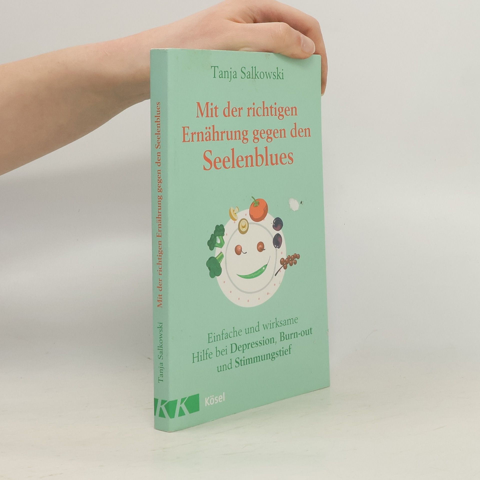 Tanja Salkowski Mit der richtigen Ernährung gegen den Seelenblues