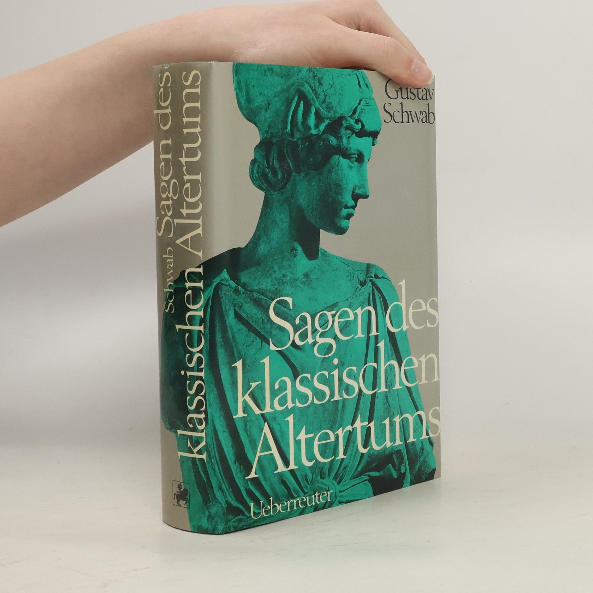 Gustav Schwab Sagen des klassischen Altertums