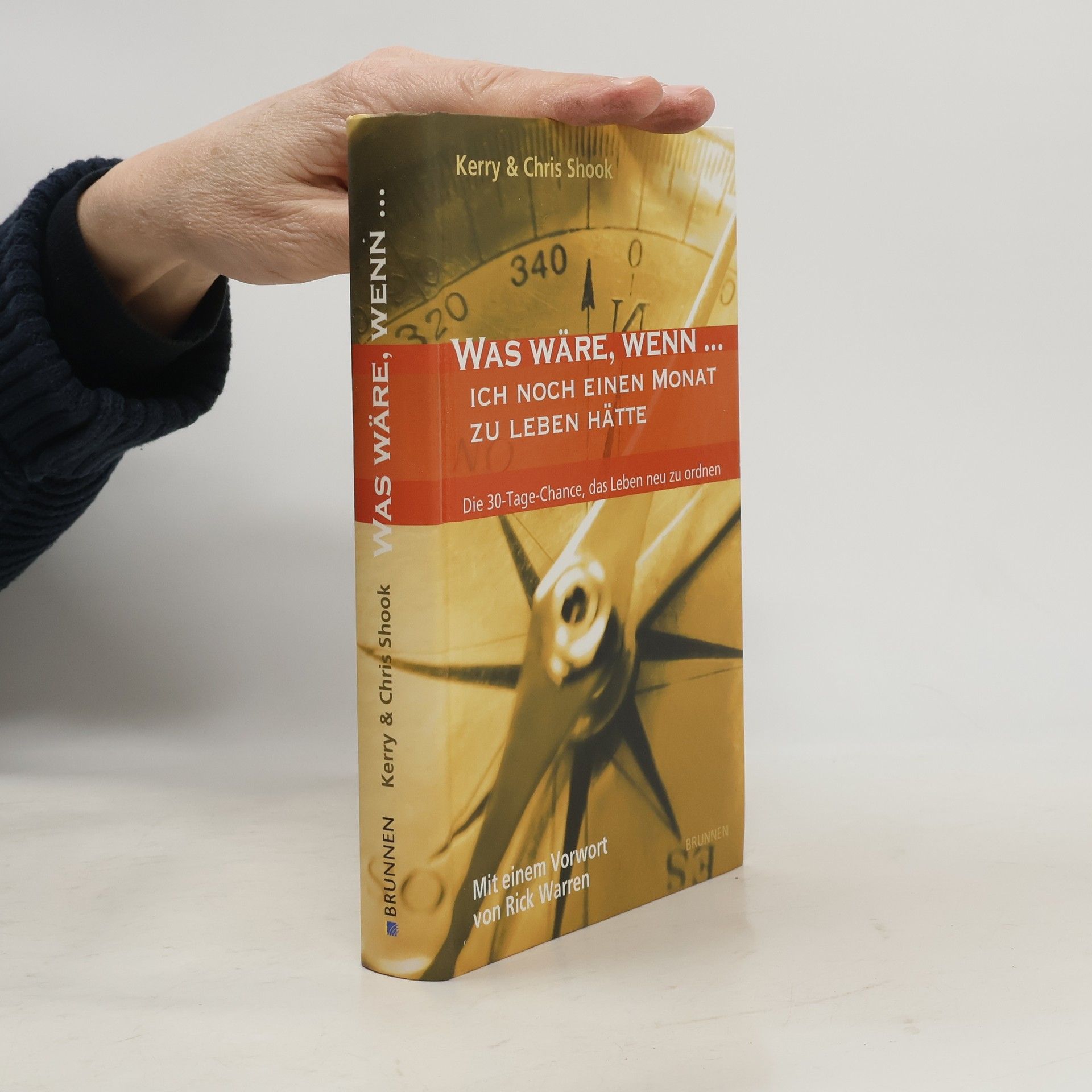 Kerry Shook Was wäre, wenn ... ich noch einen Monat zu leben hätte