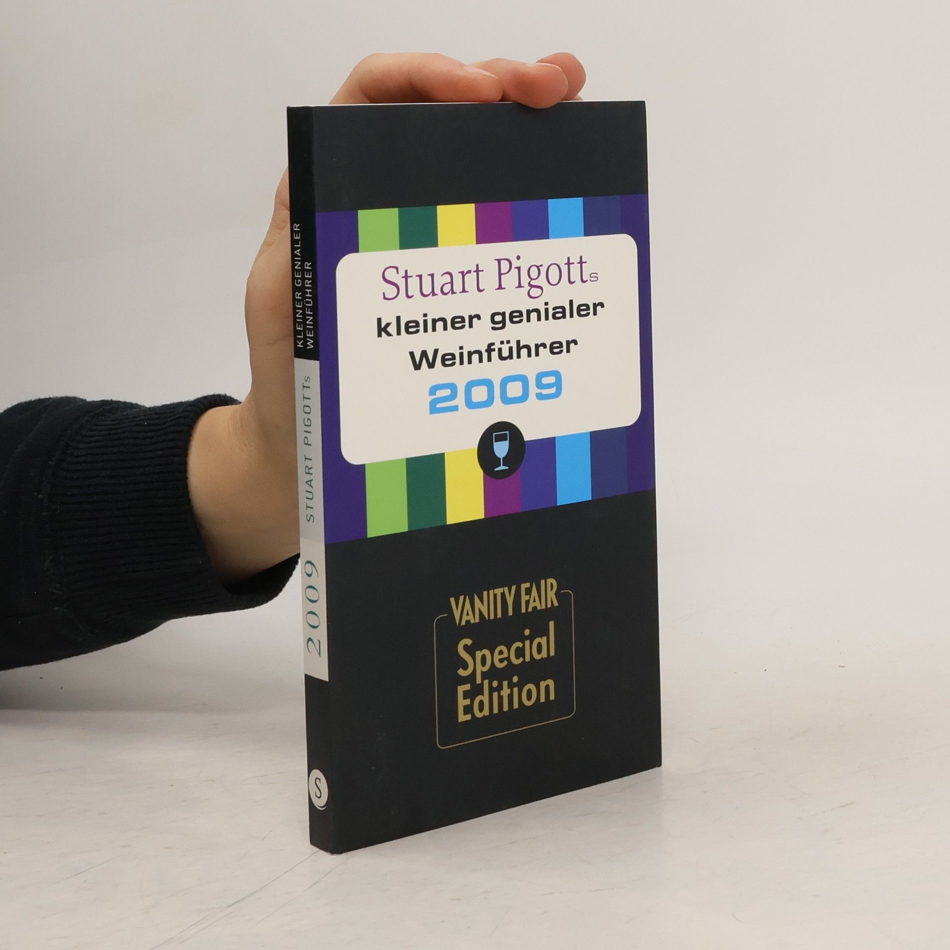Stuart Pigott Stuart Pigotts kleiner genialer Weinführer