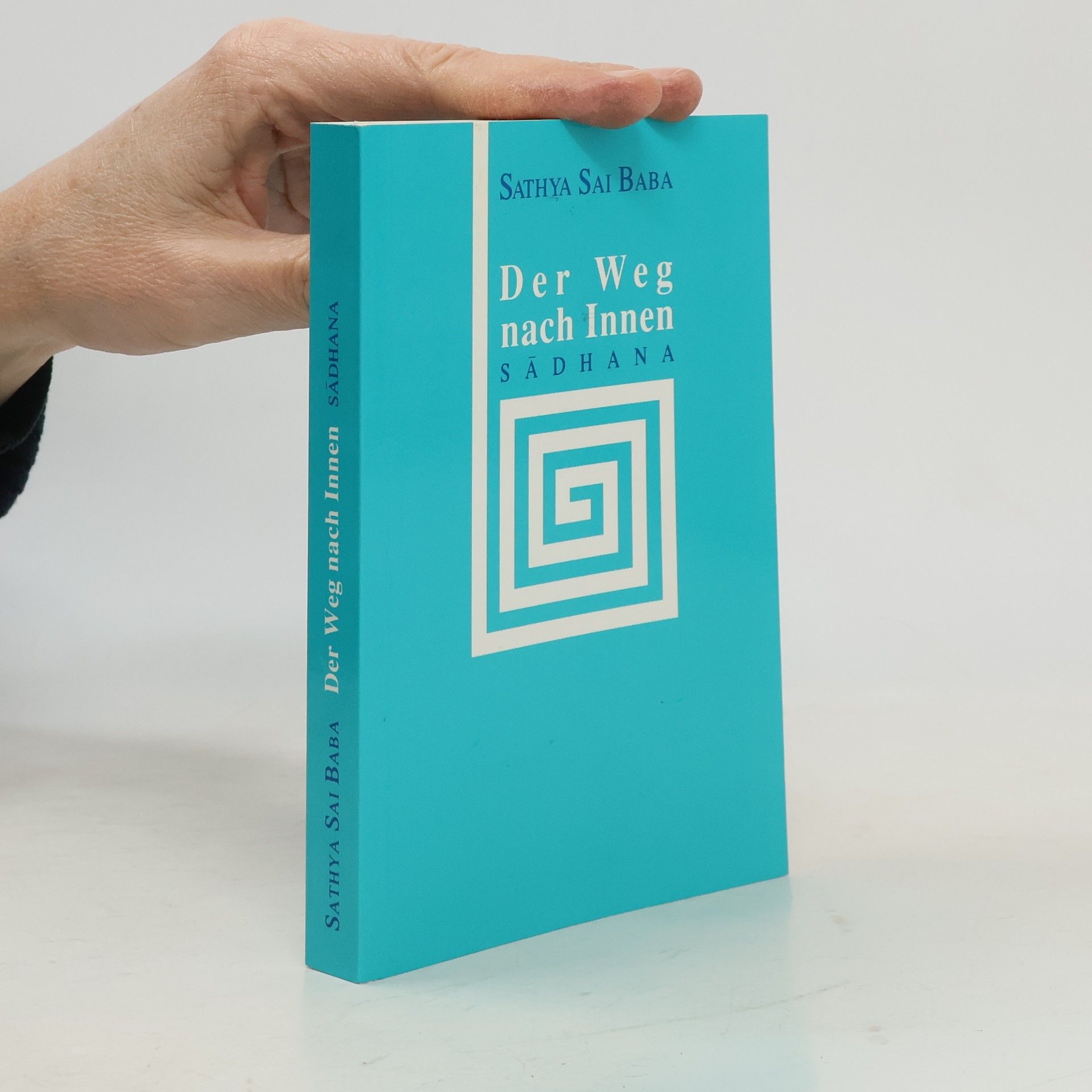 Satjá Saí Baba Der Weg nach Innen