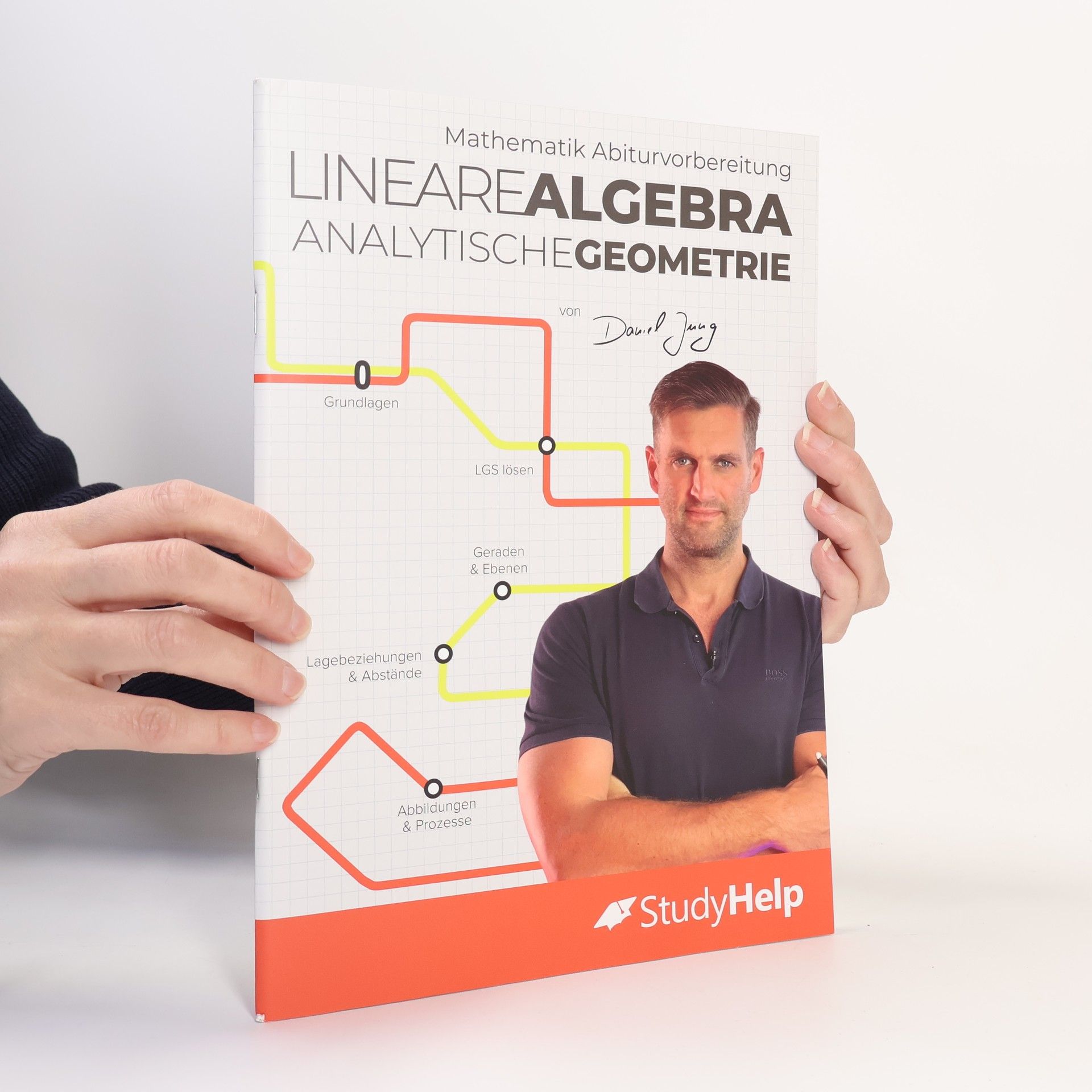 Daniel Jung Mathematik Abiturvorbereitung Lineare Algebra / Analytische Geometrie