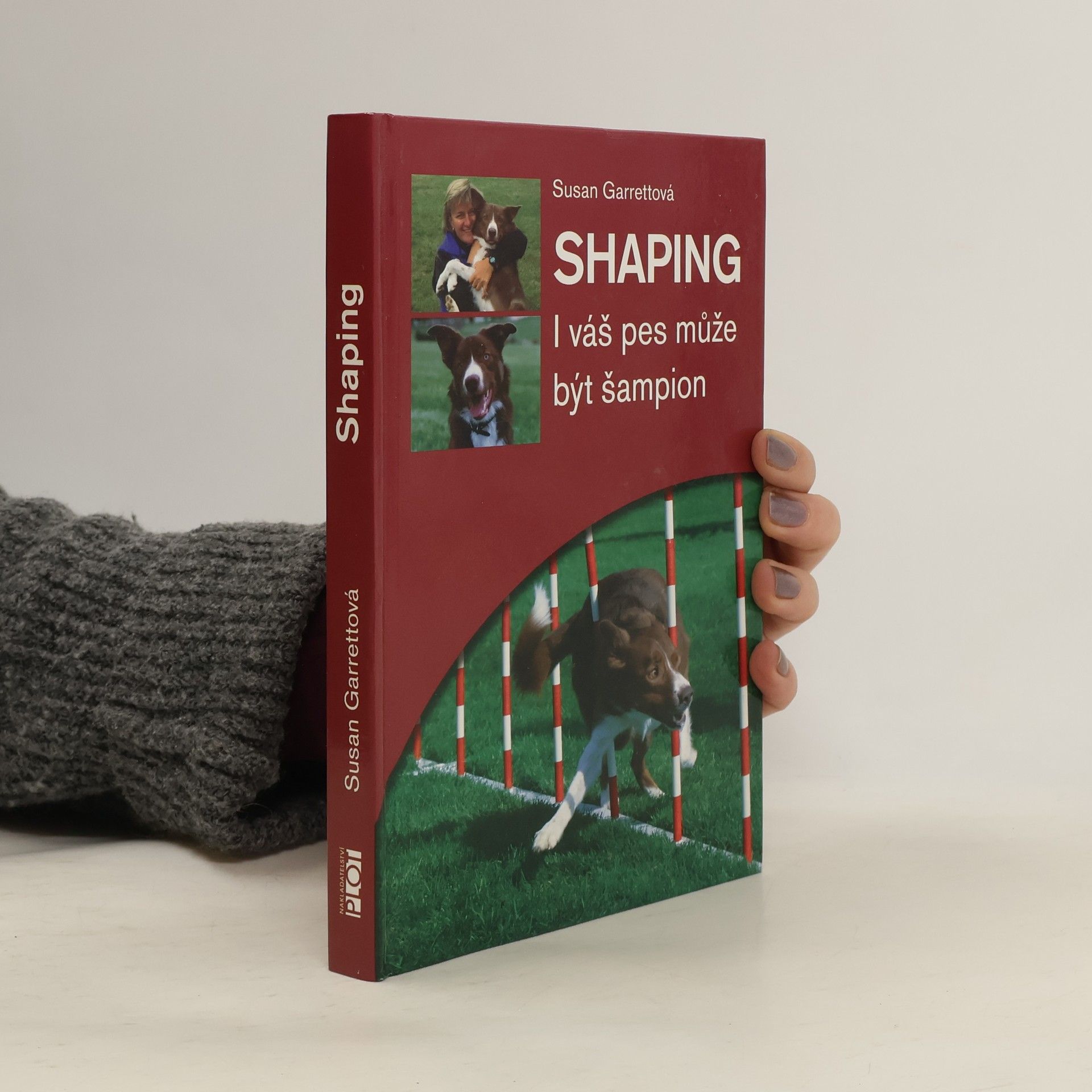 Susan Garrett Shaping. I váš pes může být šampion