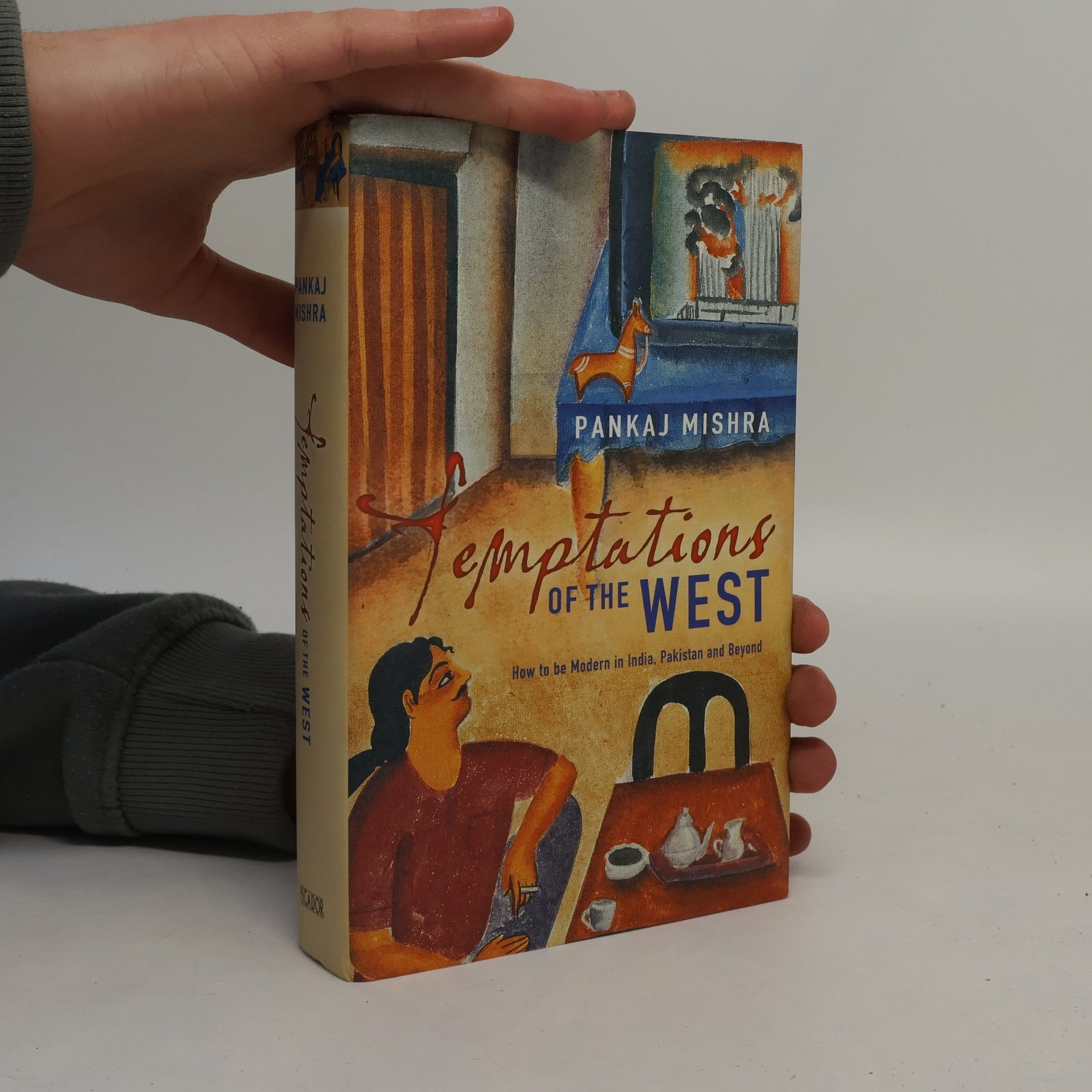 Pankaj Mishra Temptations of the West