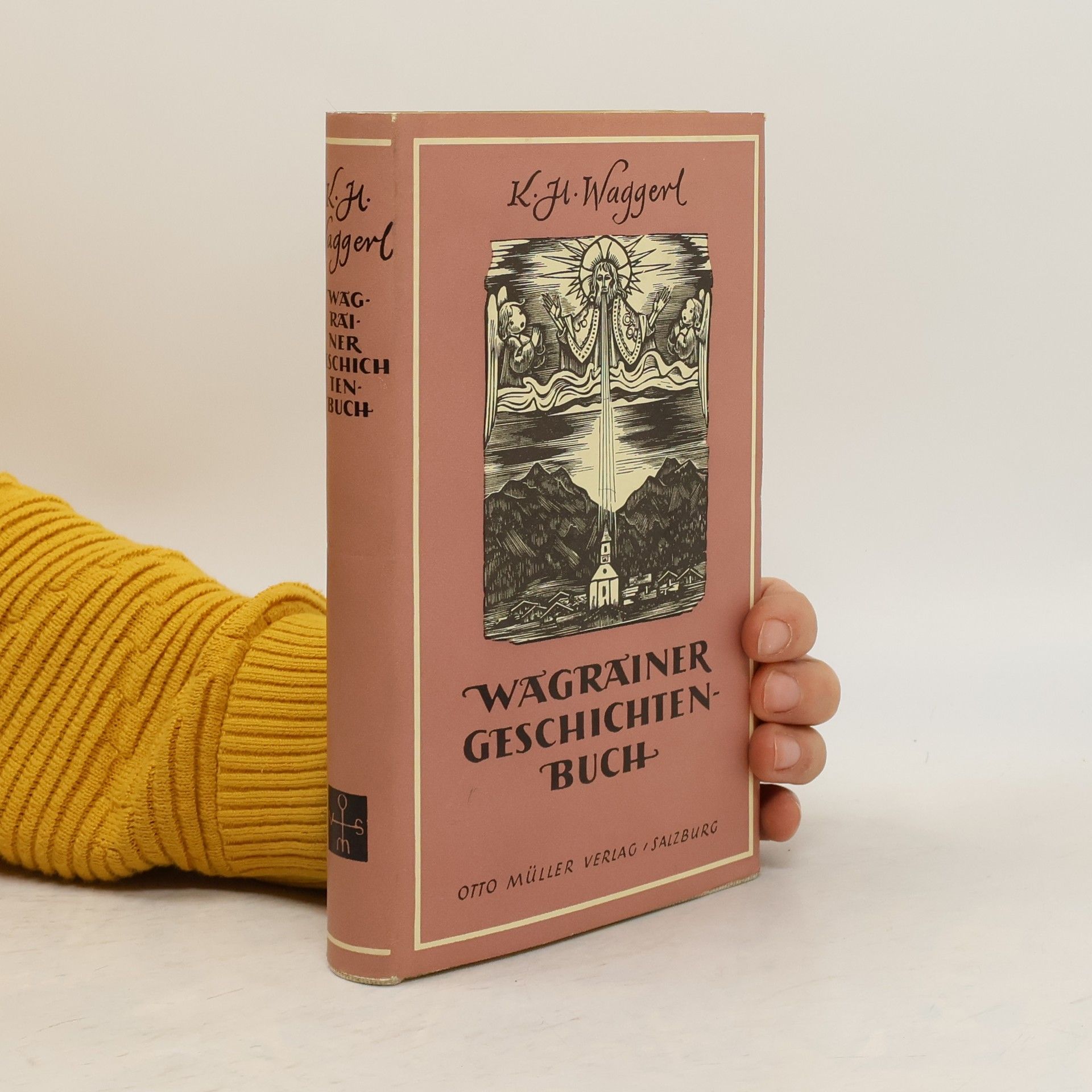 Karl Heinrich Waggerl Wagrainer Geschichtenbuch